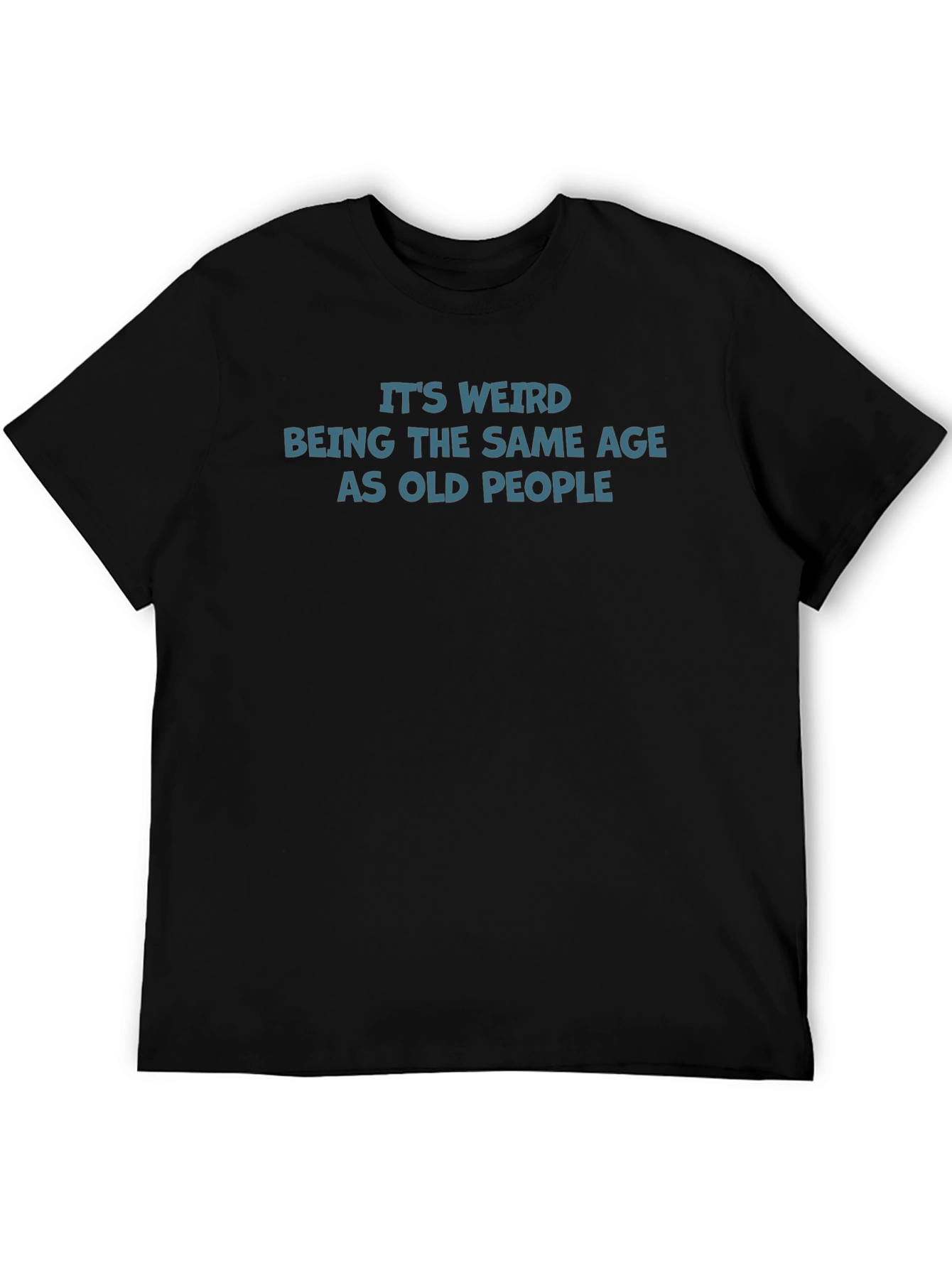 Funny Weird Age T-Shirt