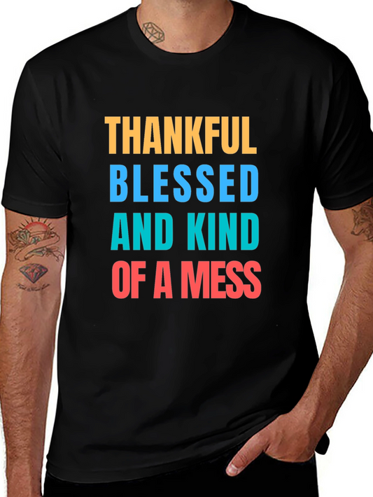Thankful Blessed Mess T-Shirt - Casual Graphic Tee