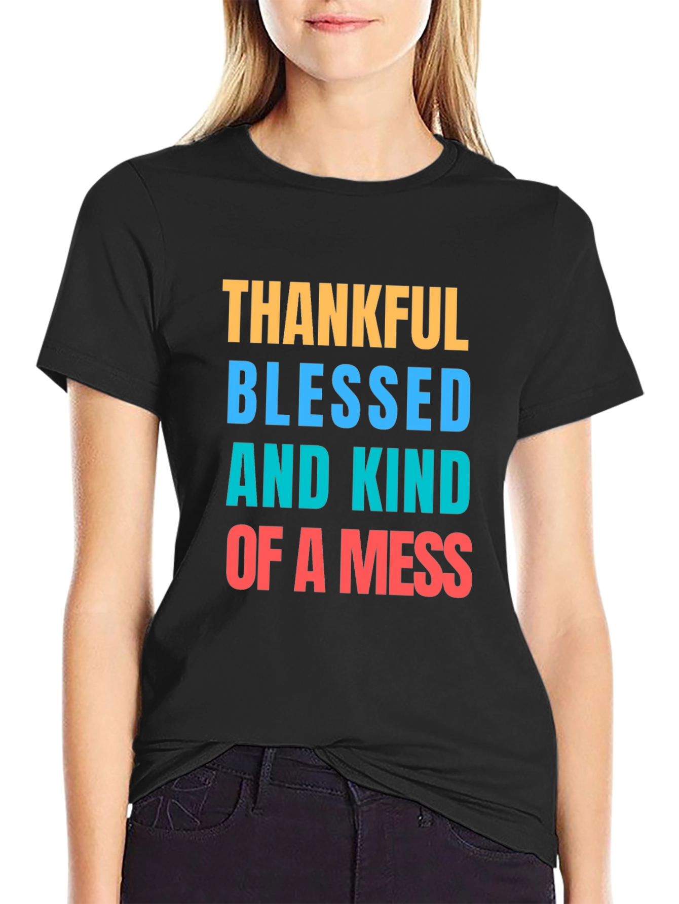 Thankful Blessed Mess T-Shirt - Casual Graphic Tee