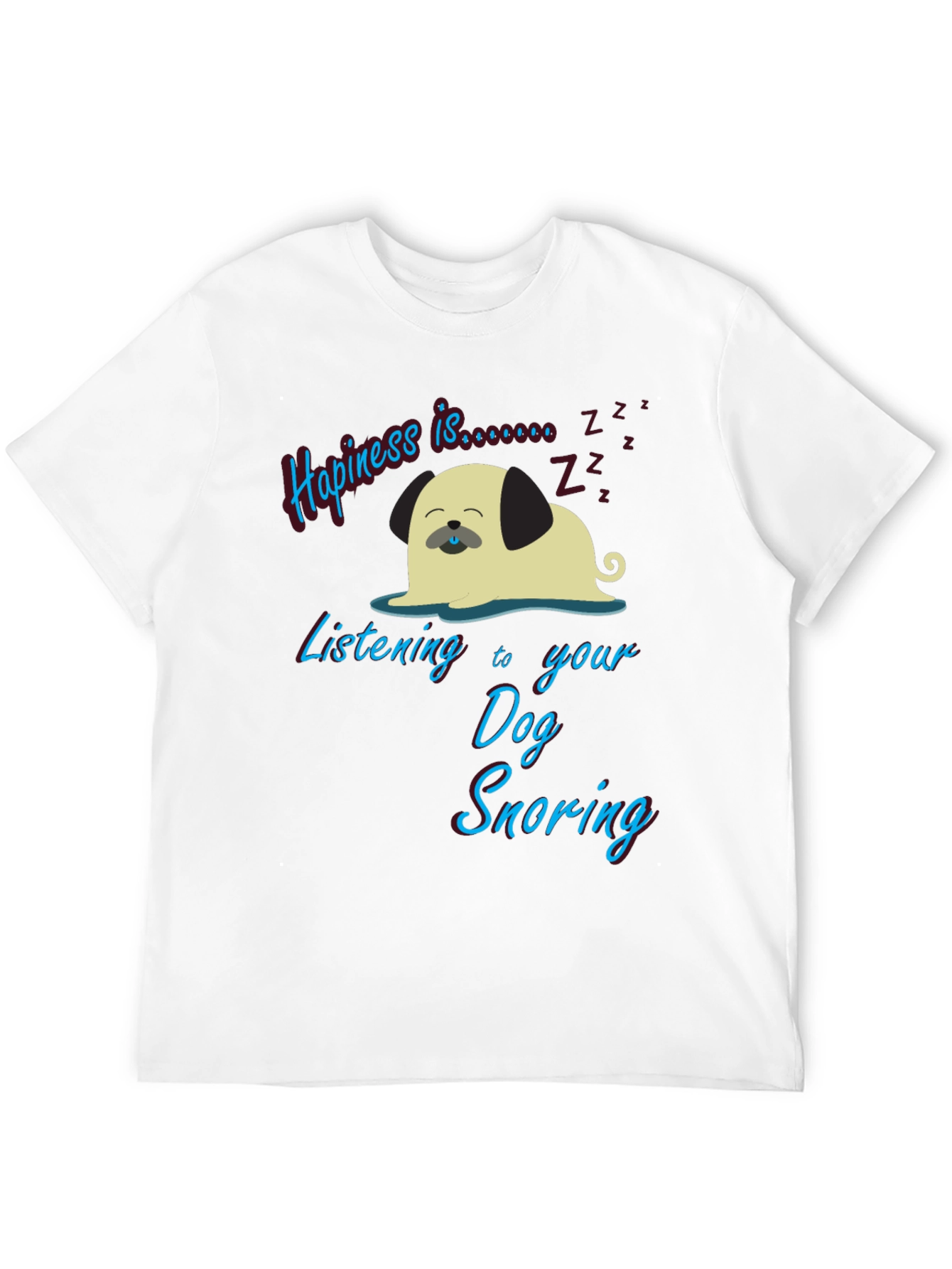 Happiness is Dog Snoring Graphic Tee