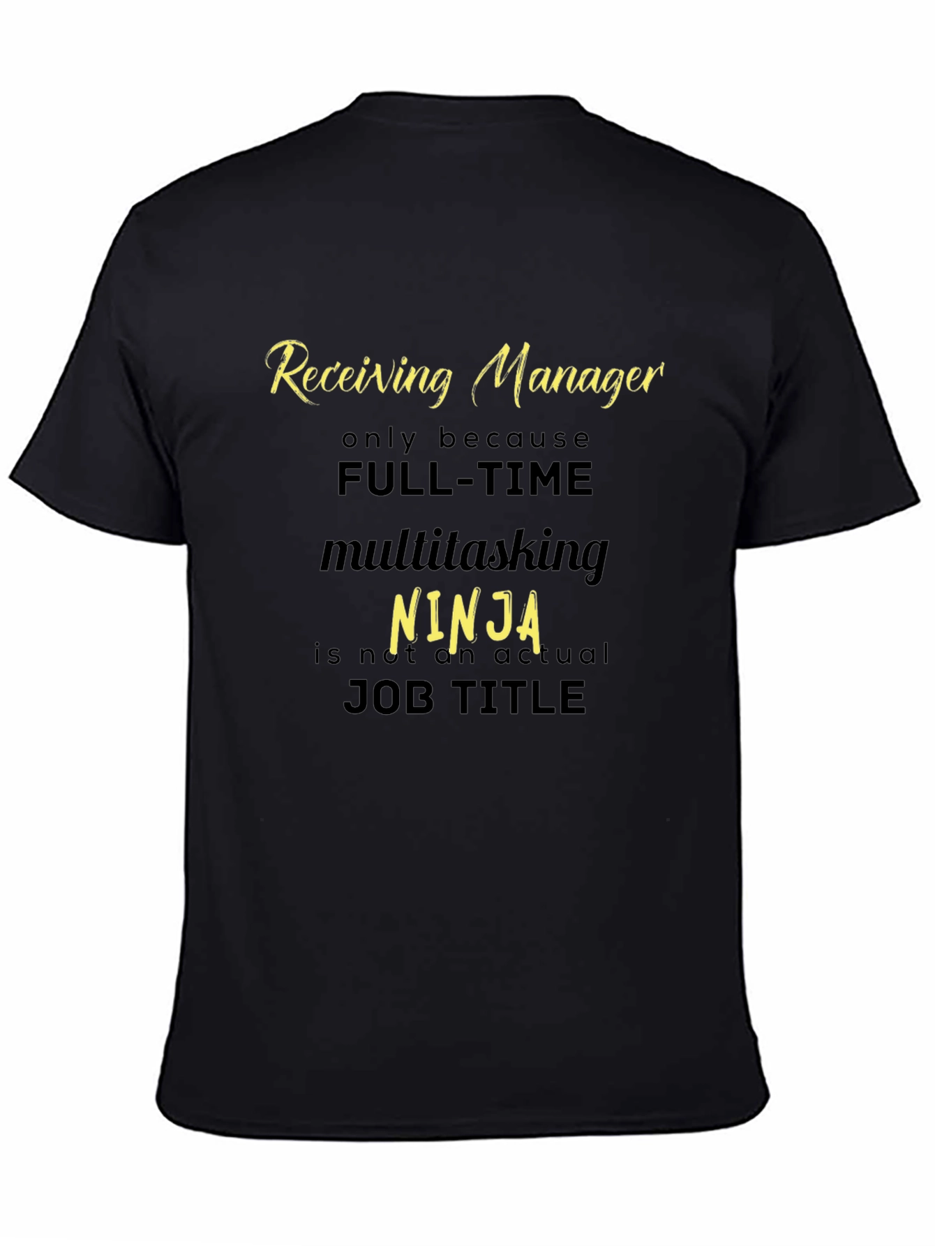Receiving Manager Ninja T-Shirt