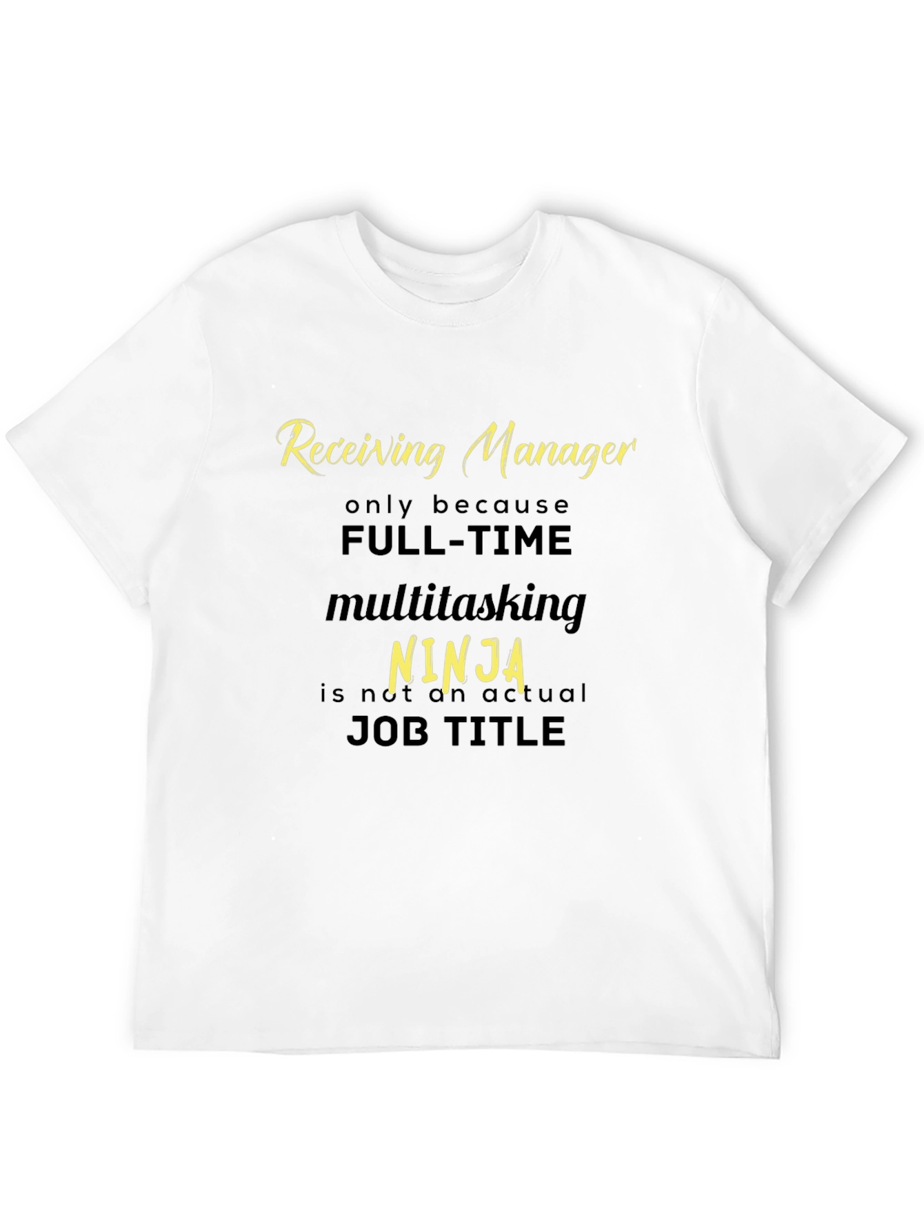 Receiving Manager Ninja T-Shirt