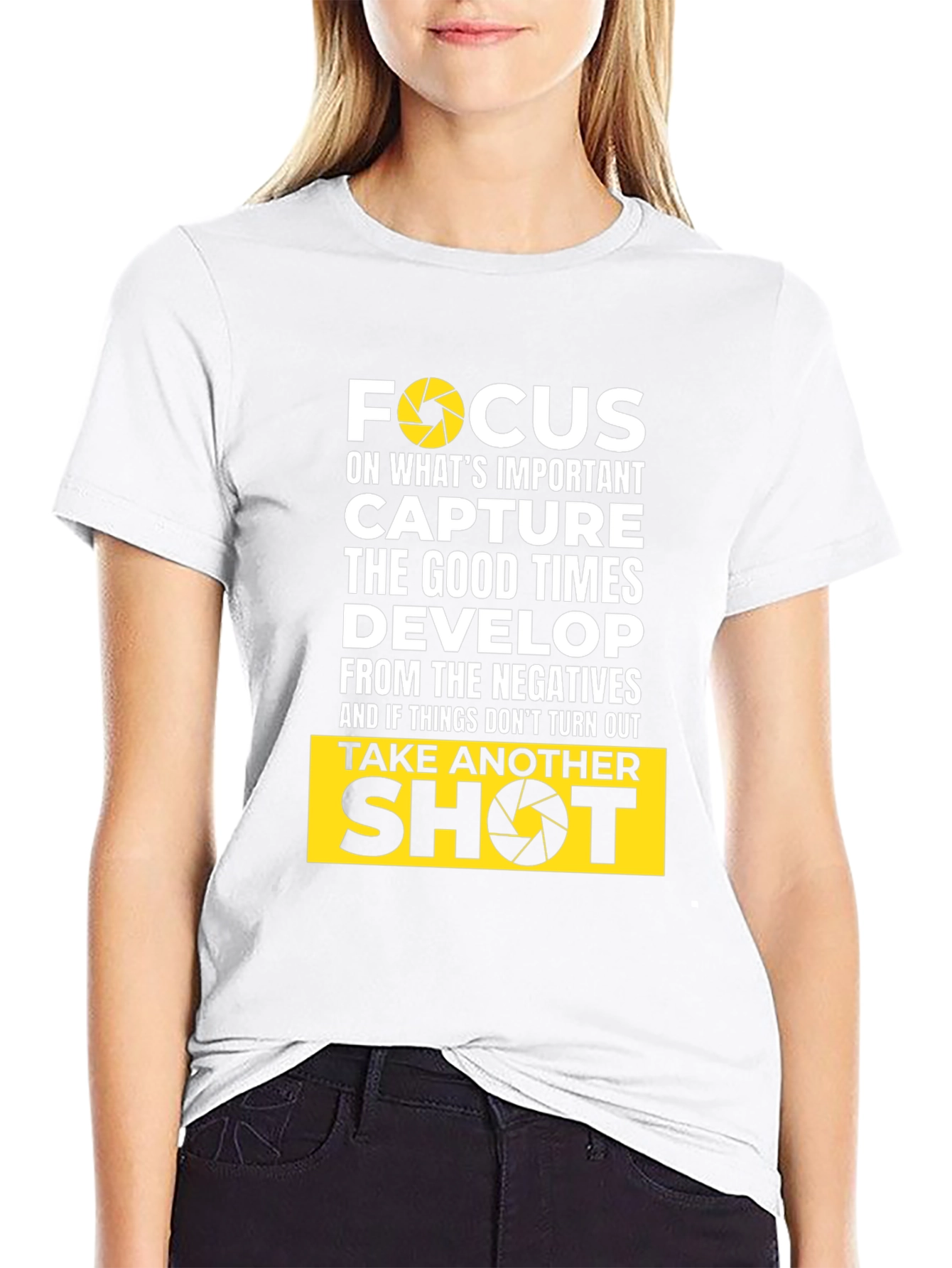 Focus Camera T-Shirt: Capture Good Times Develop Positives