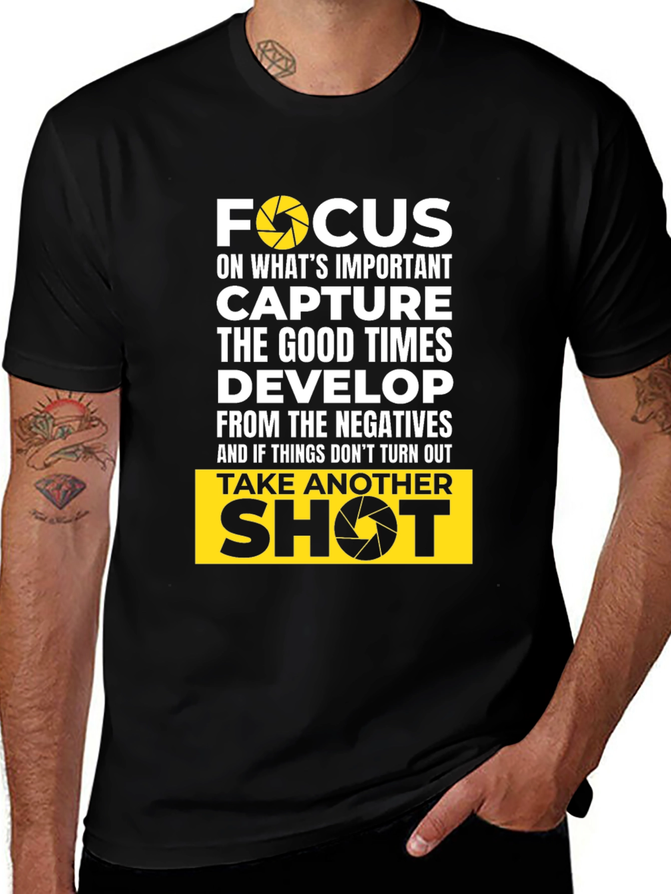 Focus Camera T-Shirt: Capture Good Times Develop Positives