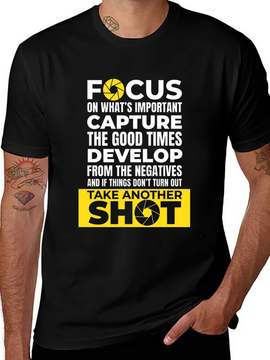 Focus Camera T-Shirt: Capture Good Times Develop Positives
