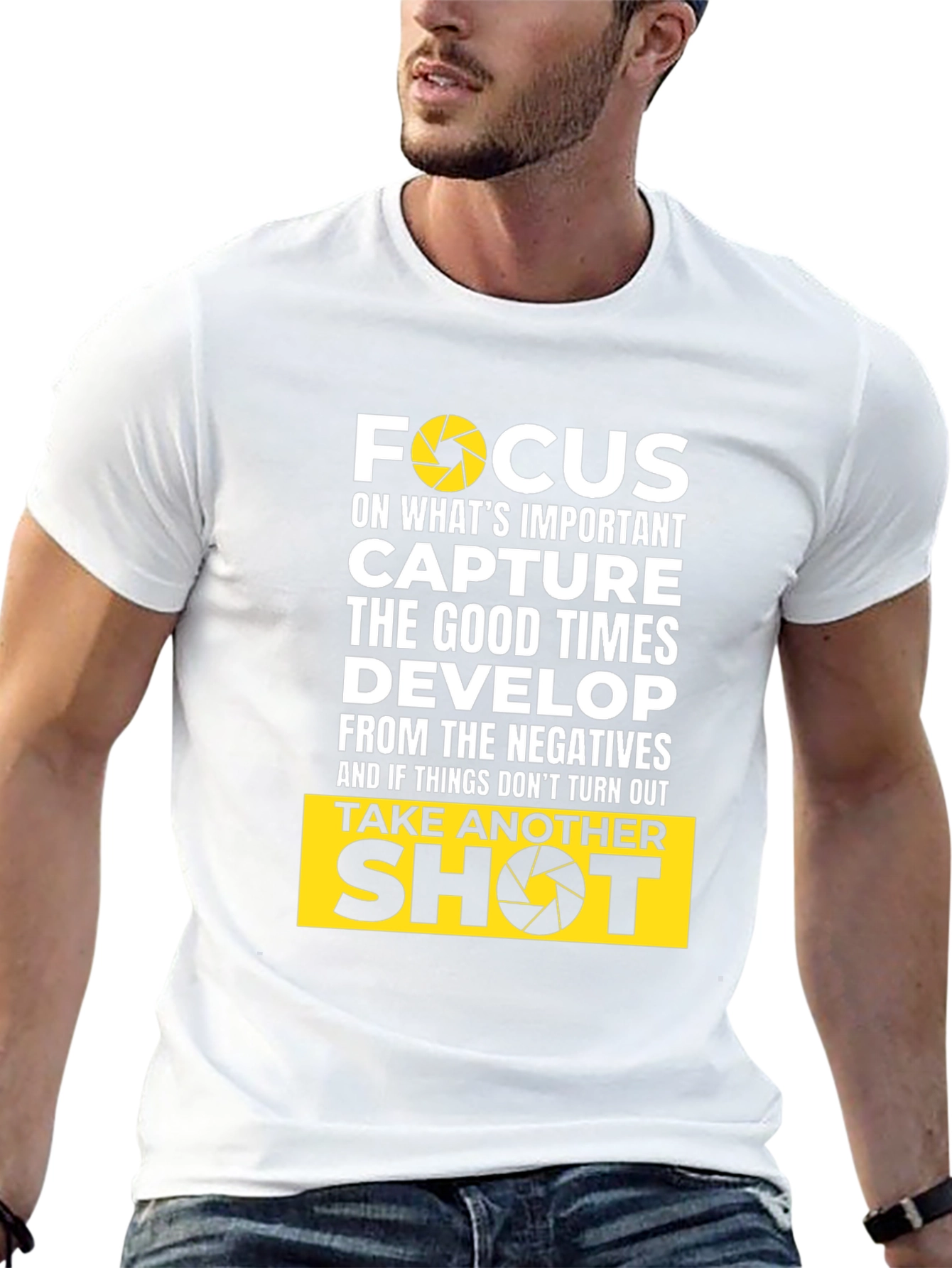 Focus Camera T-Shirt: Capture Good Times Develop Positives