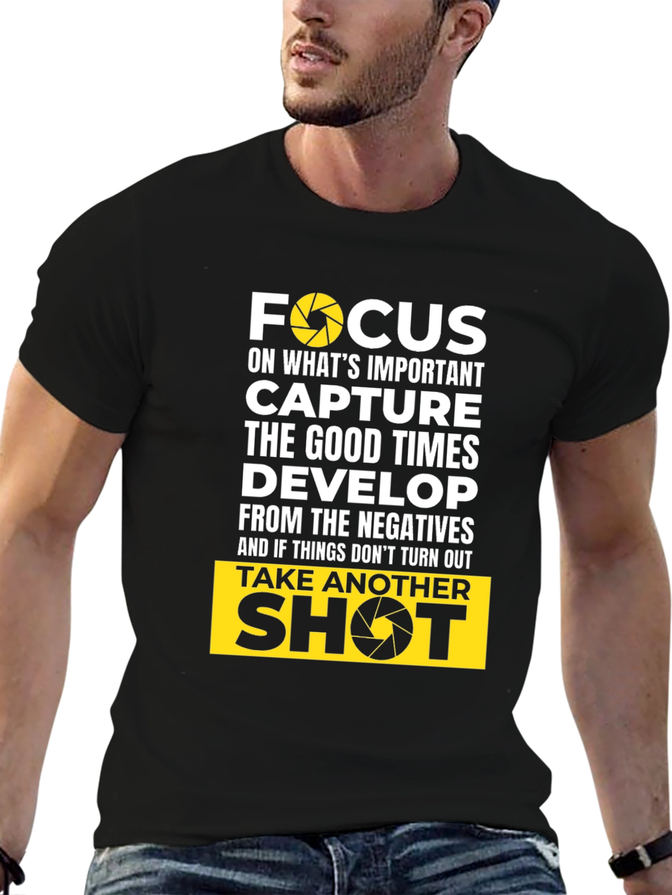 Focus Camera T-Shirt: Capture Good Times Develop Positives
