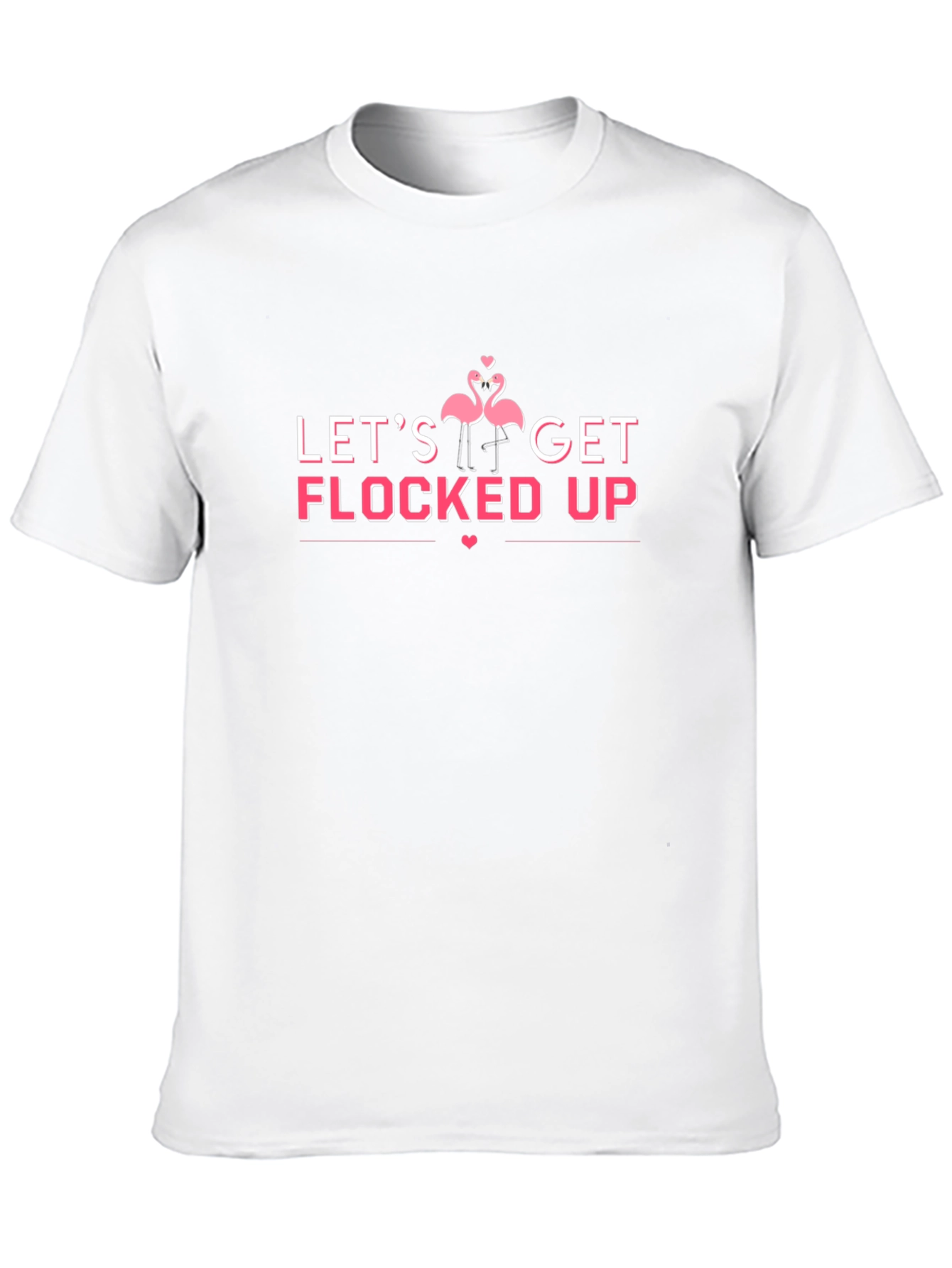 Lets Get Flocked Up Black T-Shirt