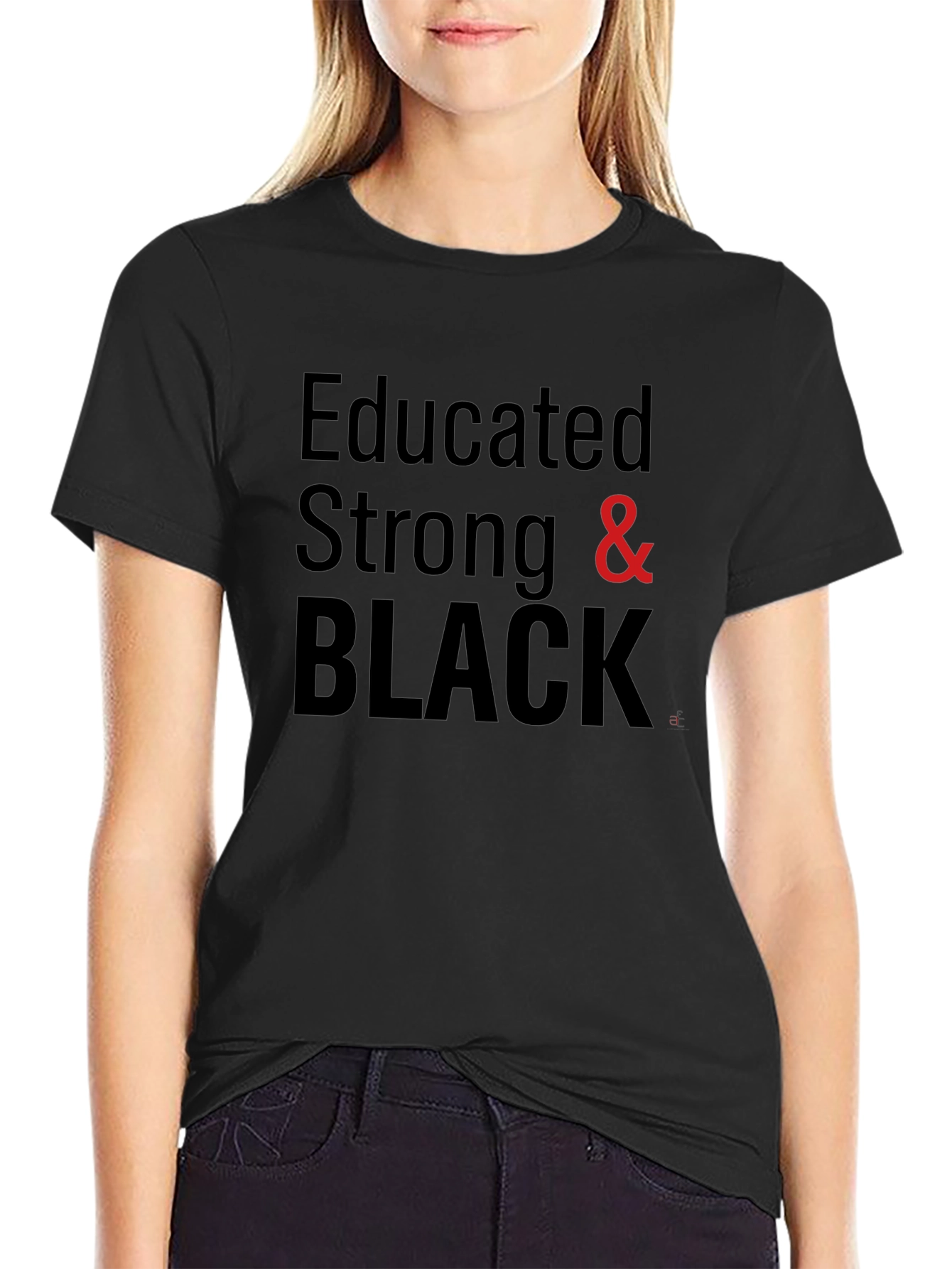 Educated Strong & Black Graphic Tee