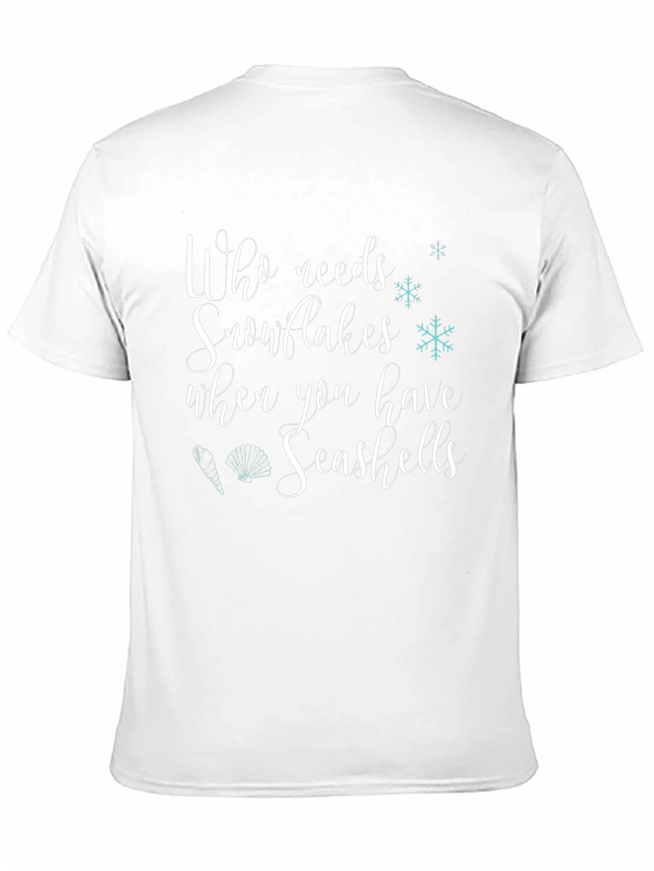 Who Needs Snowflakes? Seashells T-Shirt