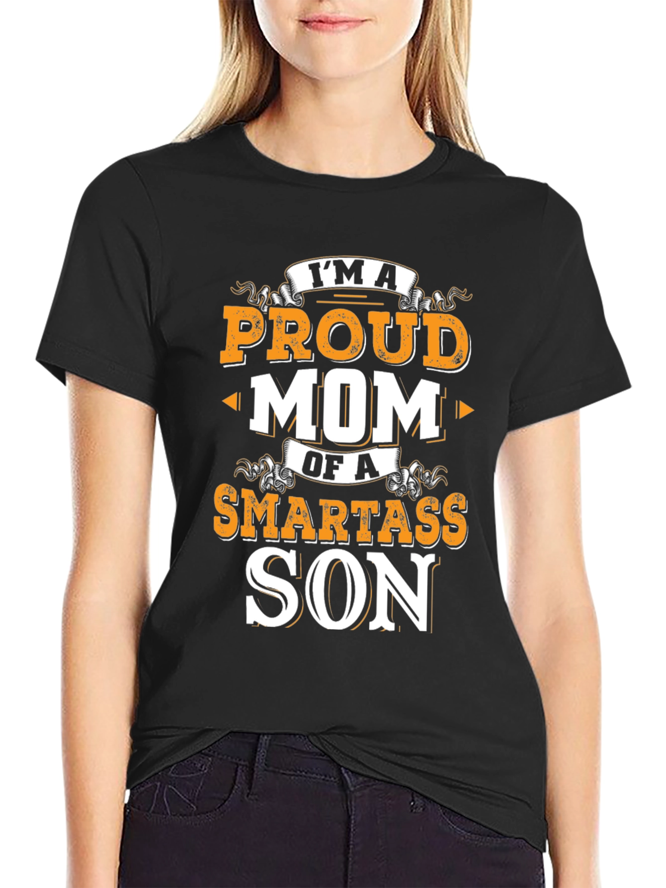 Proud Mom Smartass Son Black T-Shirt