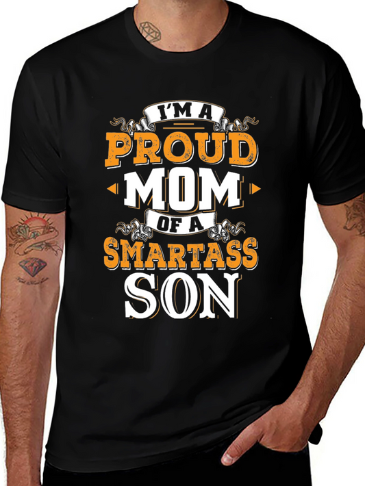 Proud Mom Smartass Son Black T-Shirt