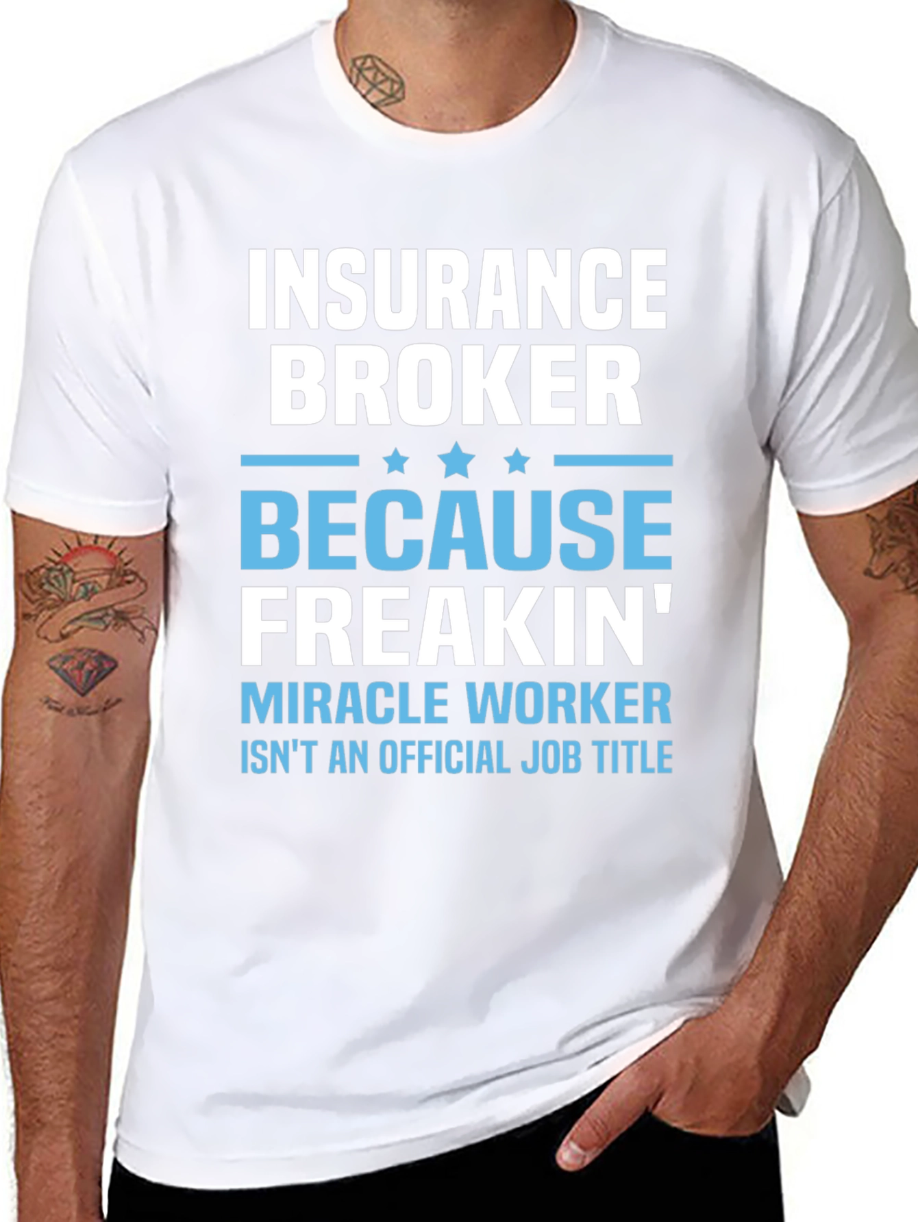 Insurance Broker T-Shirt - Miracle Worker Funny Tee