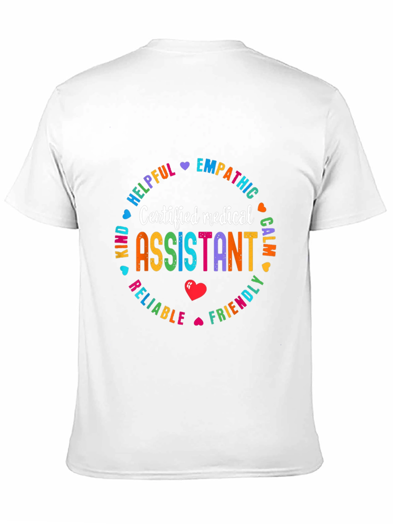 Certified Medical Assistant Graphic T-Shirt