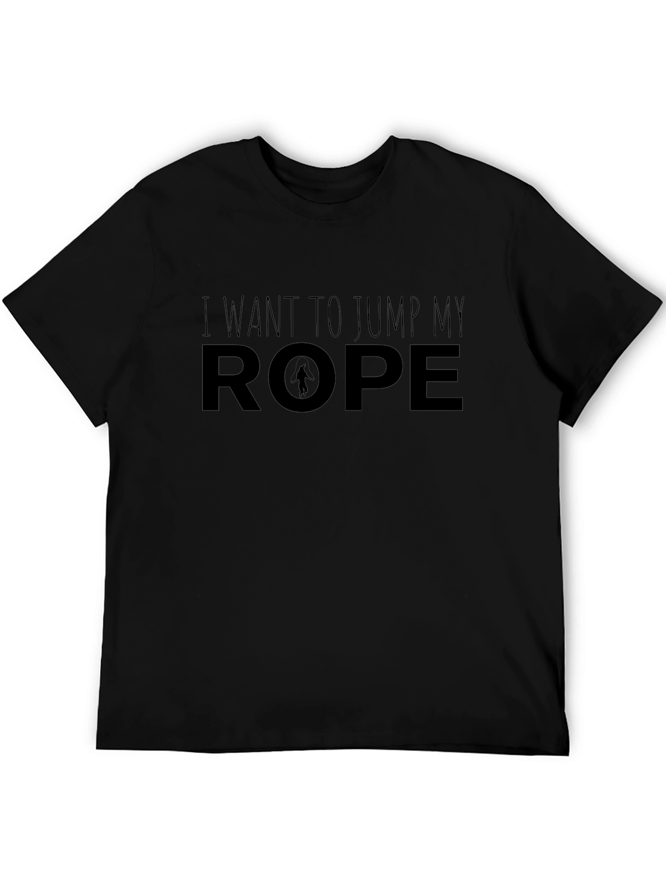 I Want to Jump My Rope Funny T-Shirt
