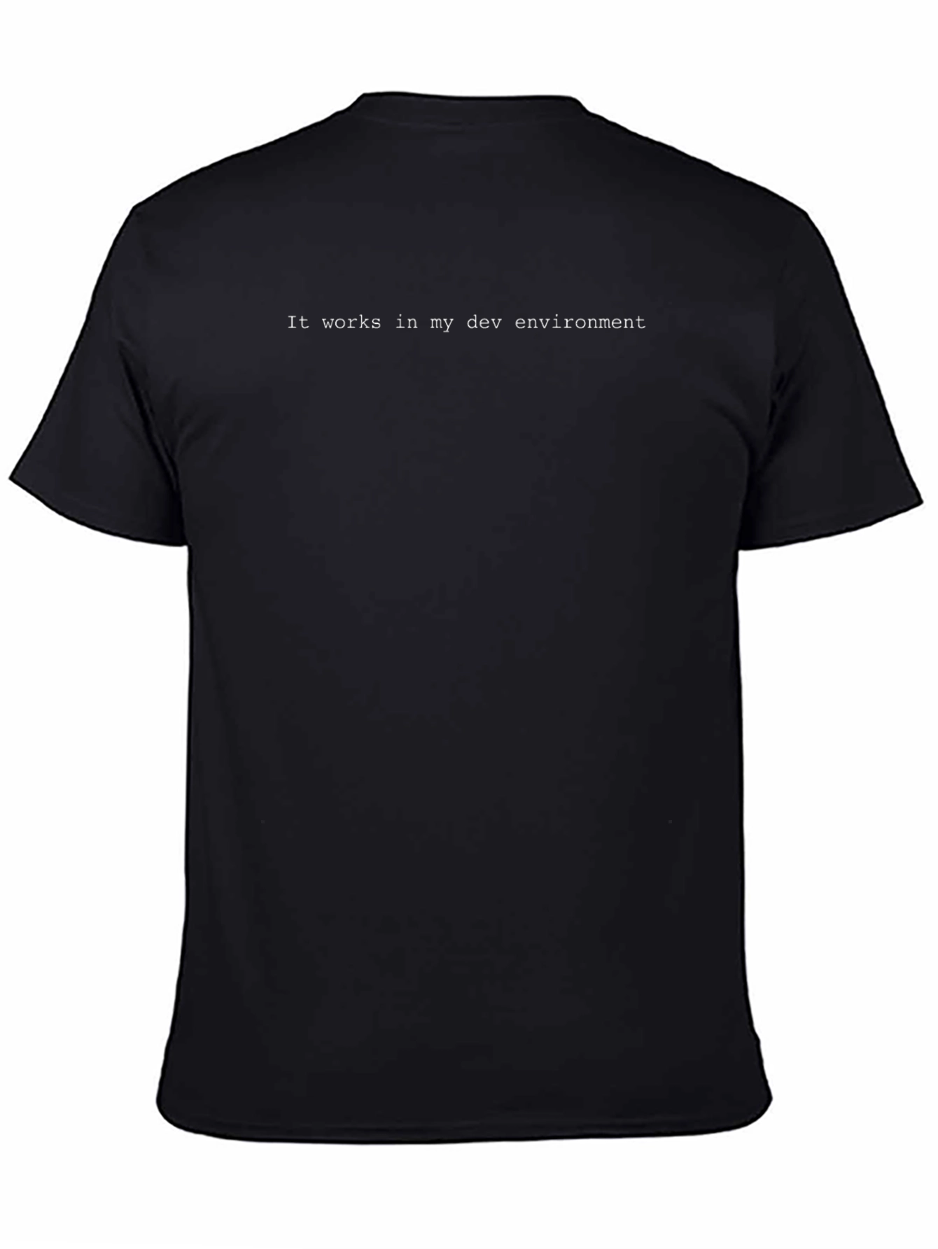 It Works T-Shirt - Developer Humor Tee