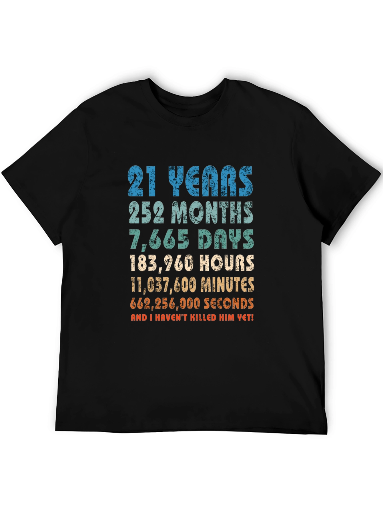 21st Birthday Gag Gift T-Shirt - Funny Anniversary