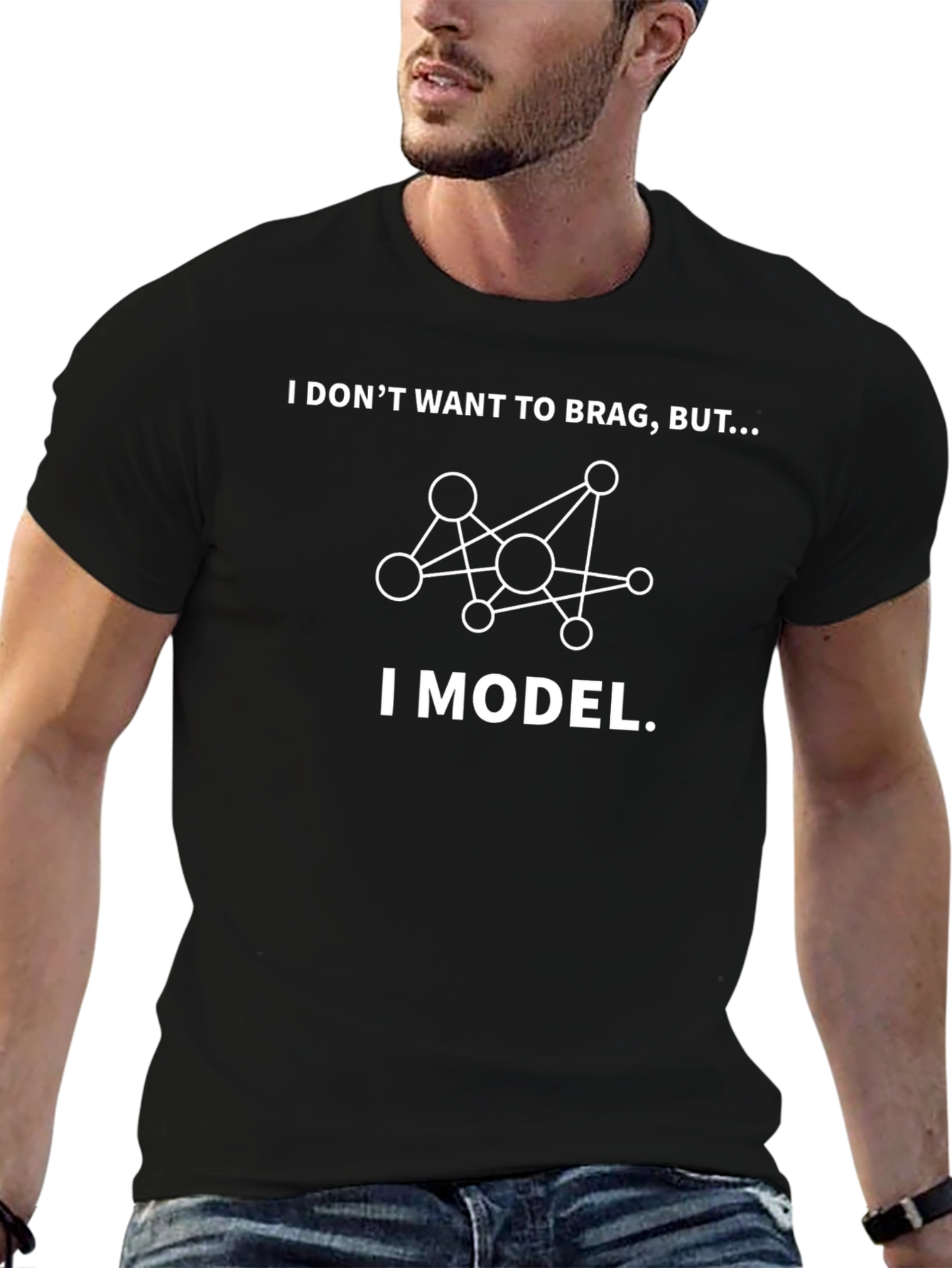 I Model T-Shirt - Funny Data Science Shirt