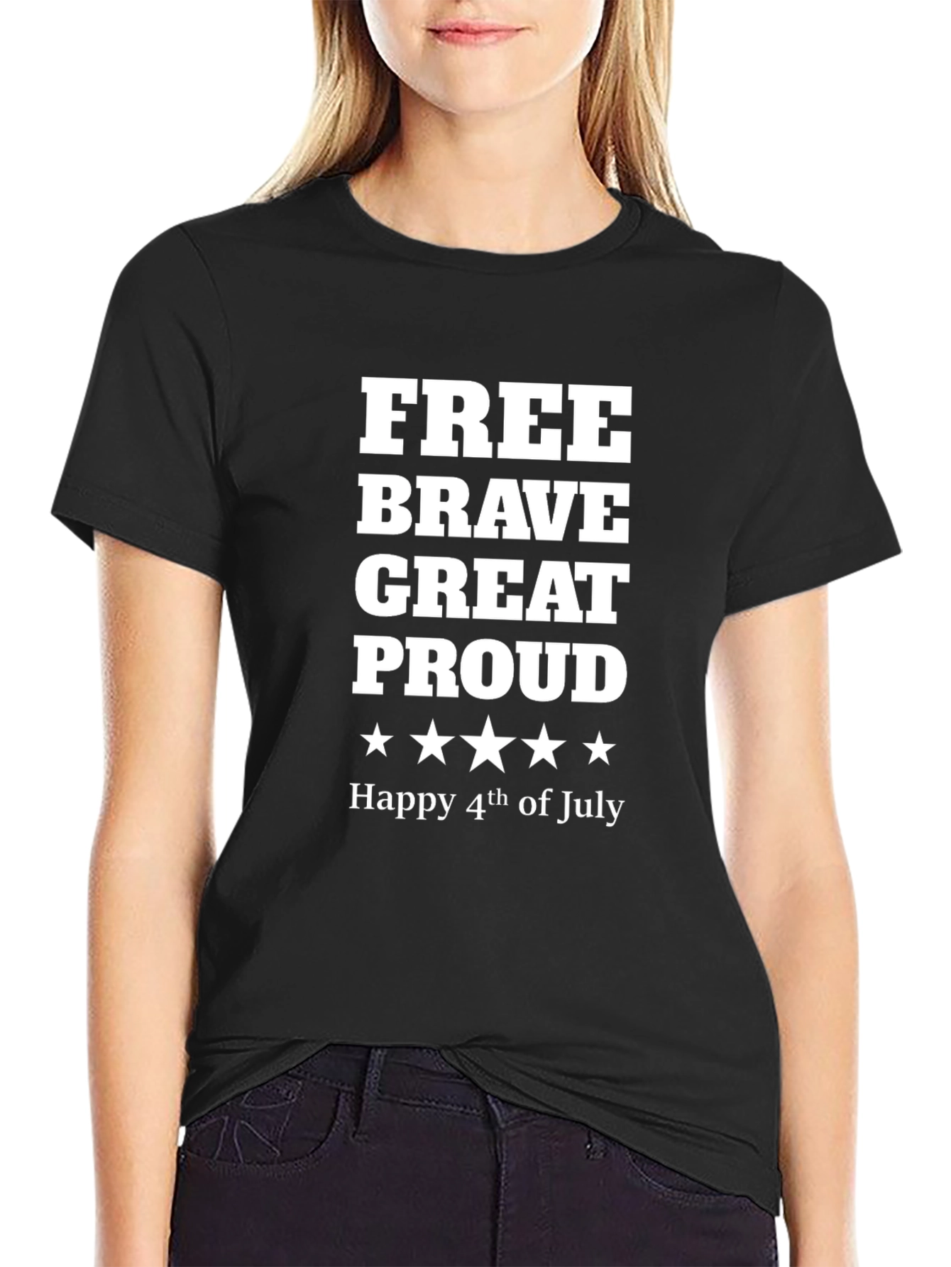 Free Brave Great Proud 4th of July T-Shirt