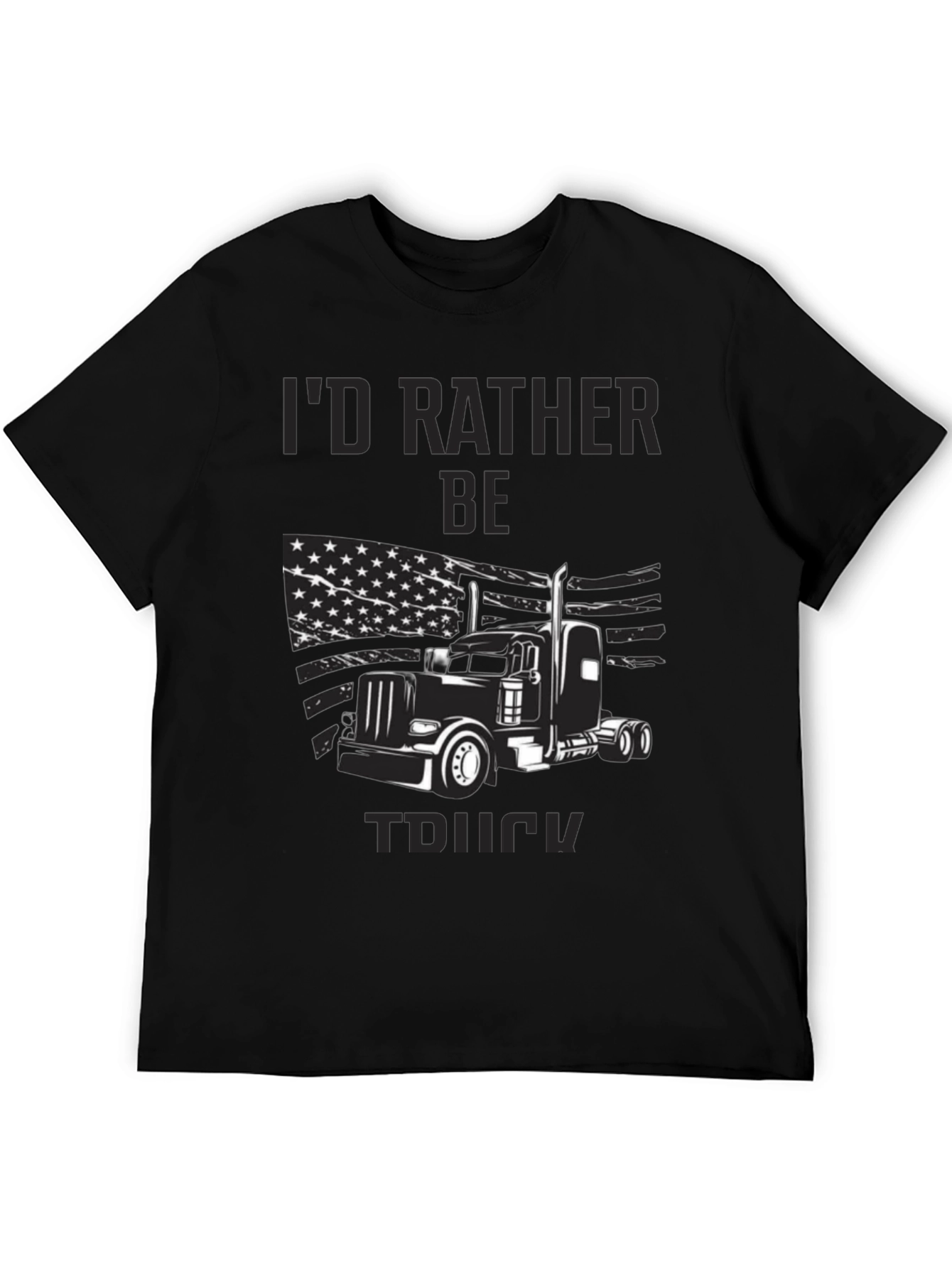 Id Rather Be Truckin T-Shirt
