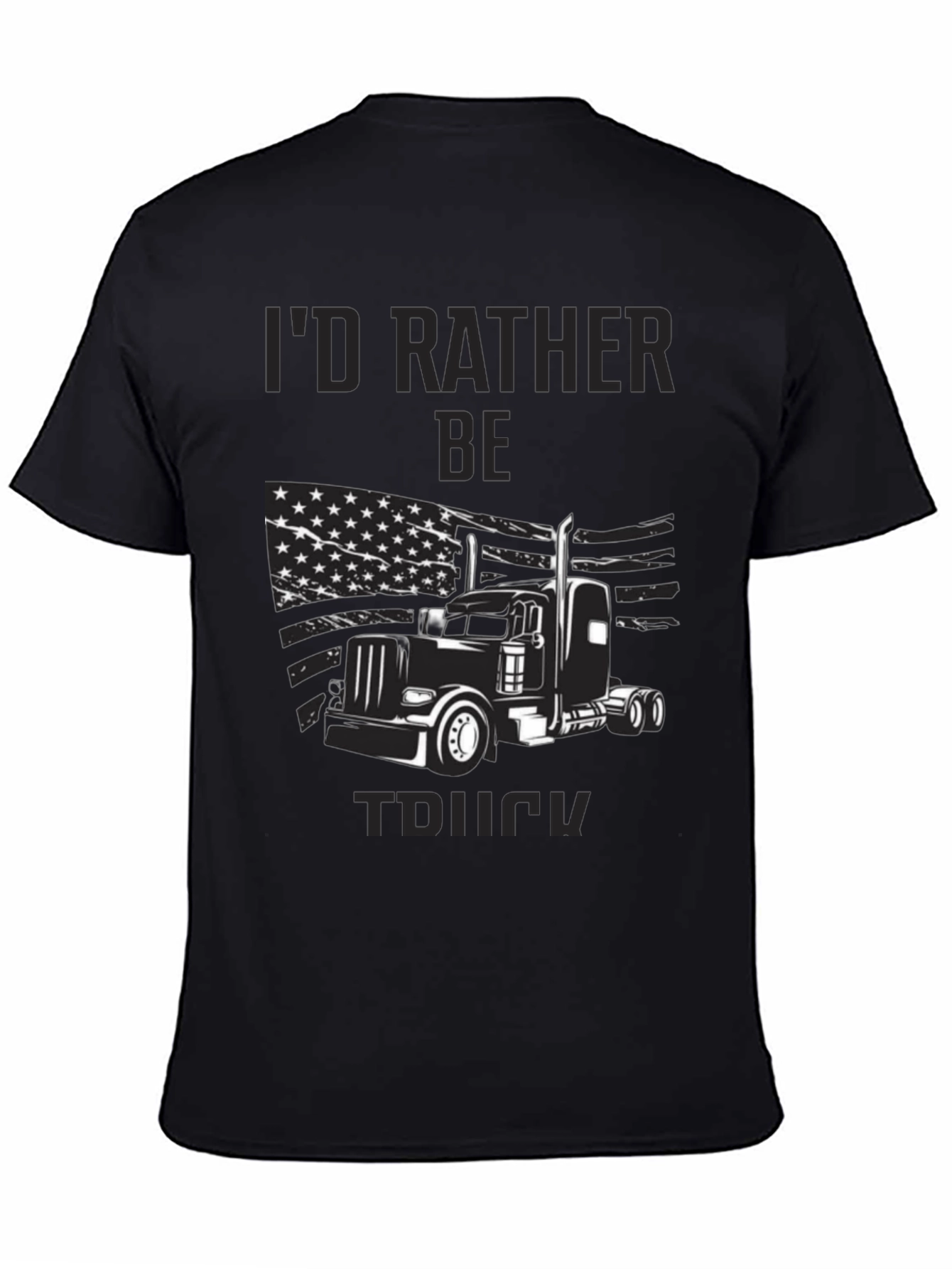 Id Rather Be Truckin T-Shirt
