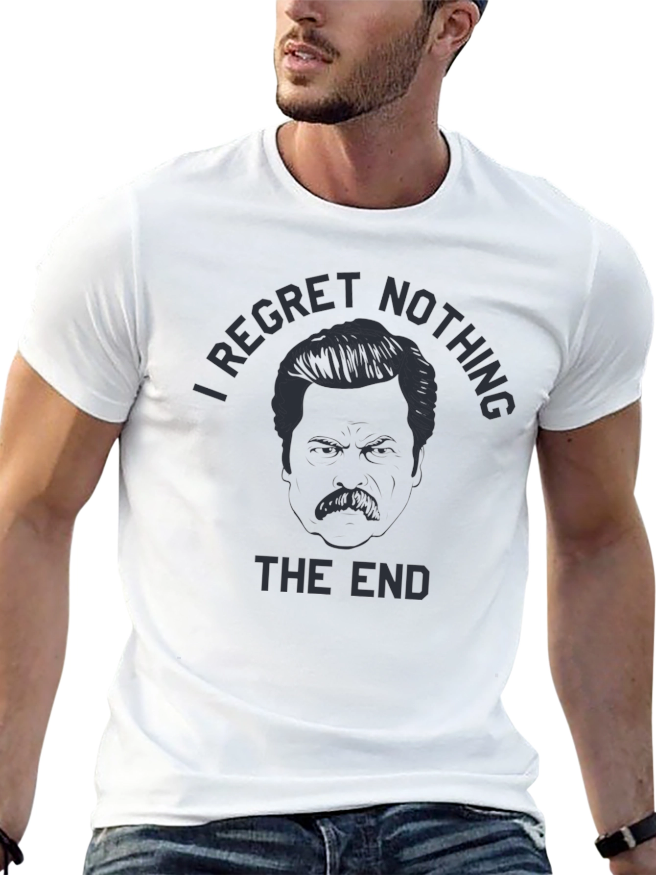 I Regret Nothing T-Shirt - Ron Swanson Inspired