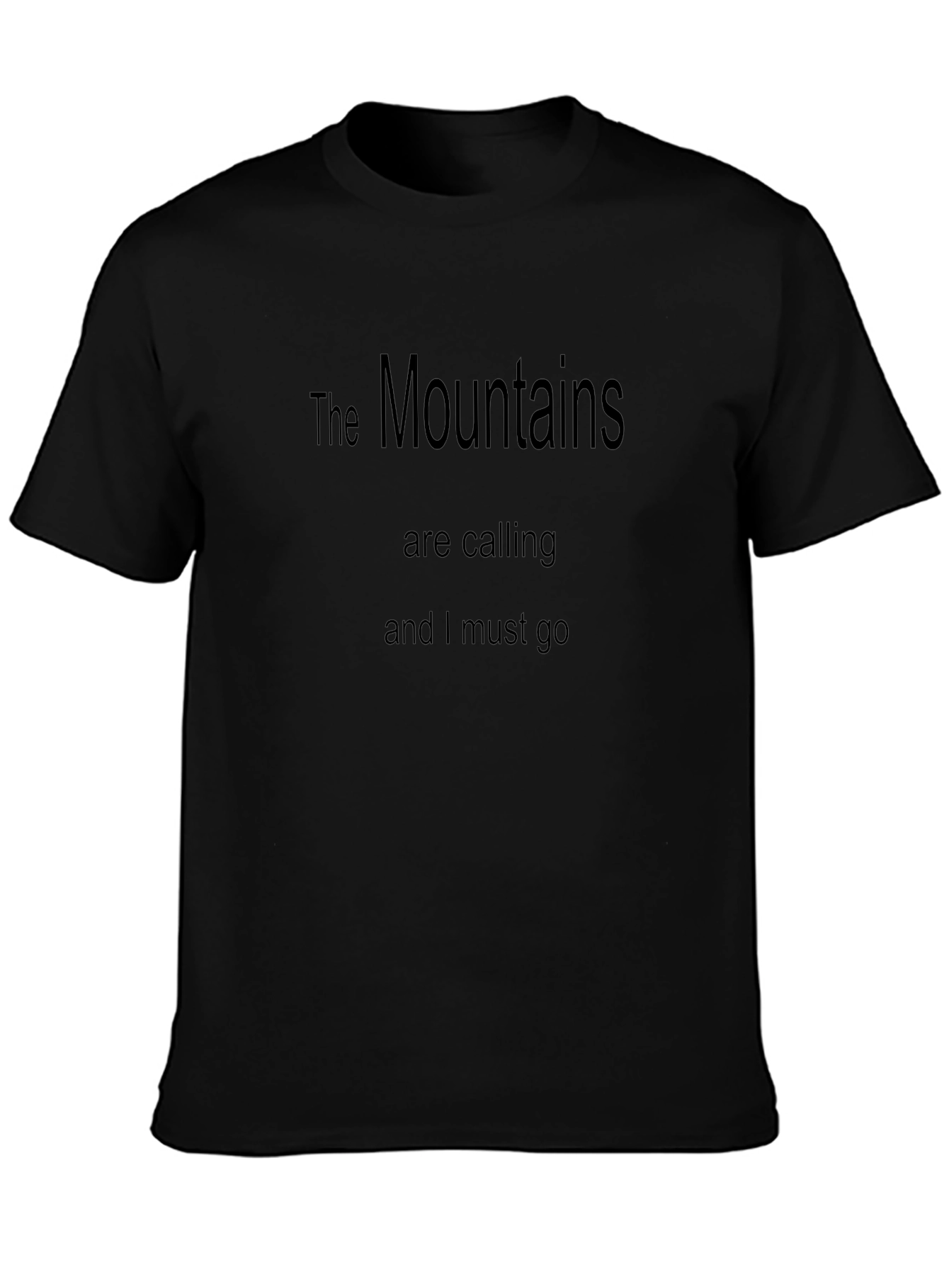 The Mountains Are Calling Black T-Shirt
