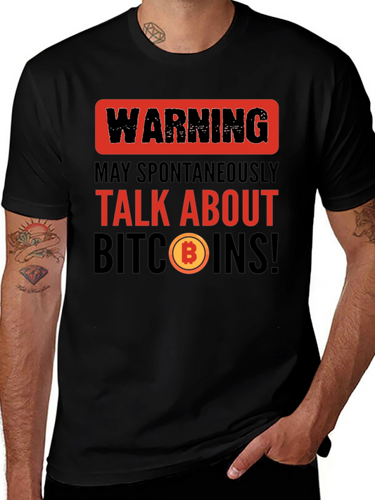 Warning Talk About Bitcoins T-Shirt