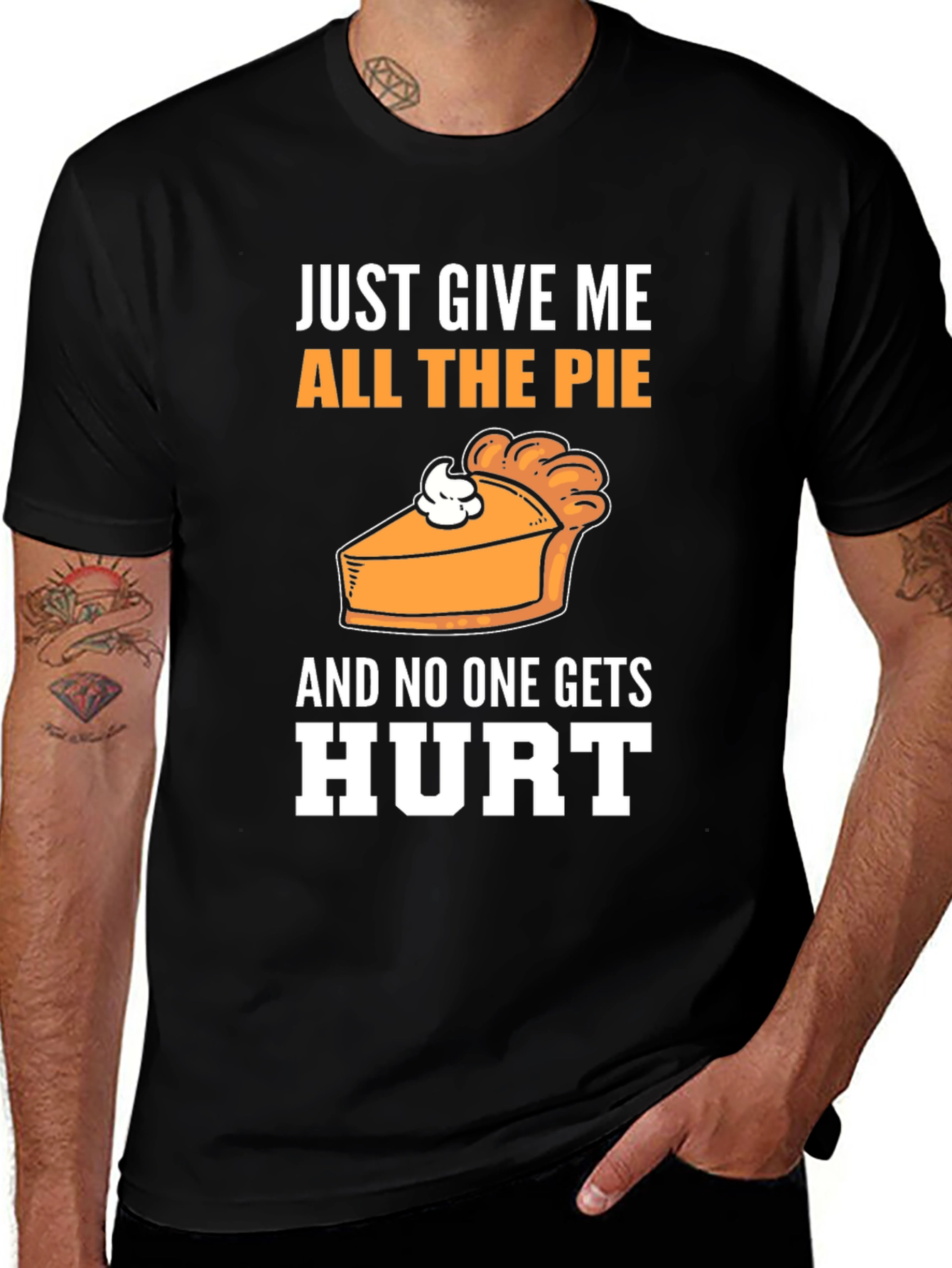 Just Give Me All The Pie T-Shirt