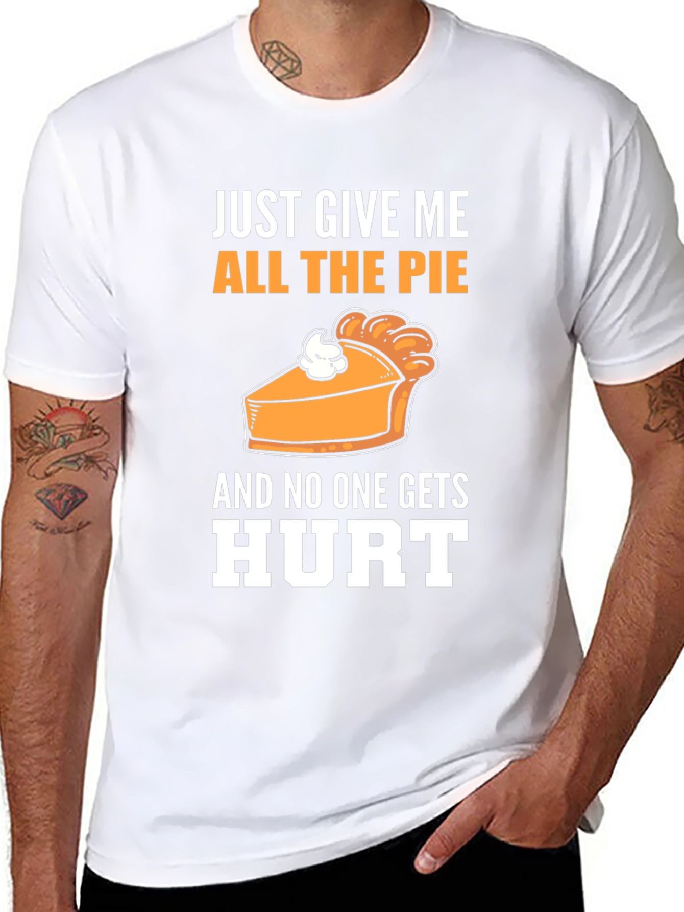 Just Give Me All The Pie T-Shirt
