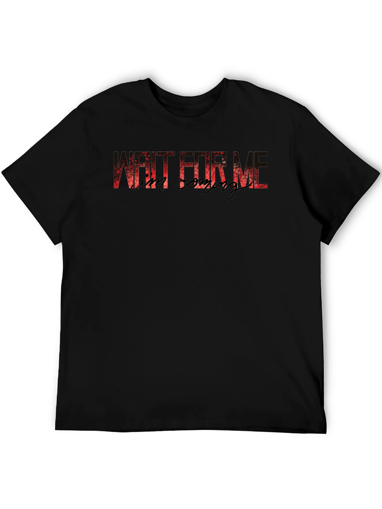 Wait For Me T-Shirt - Mens Graphic Tee