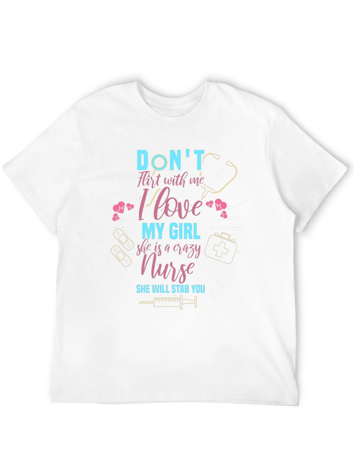 Crazy Nurse T-Shirt - Dont Flirt With Me