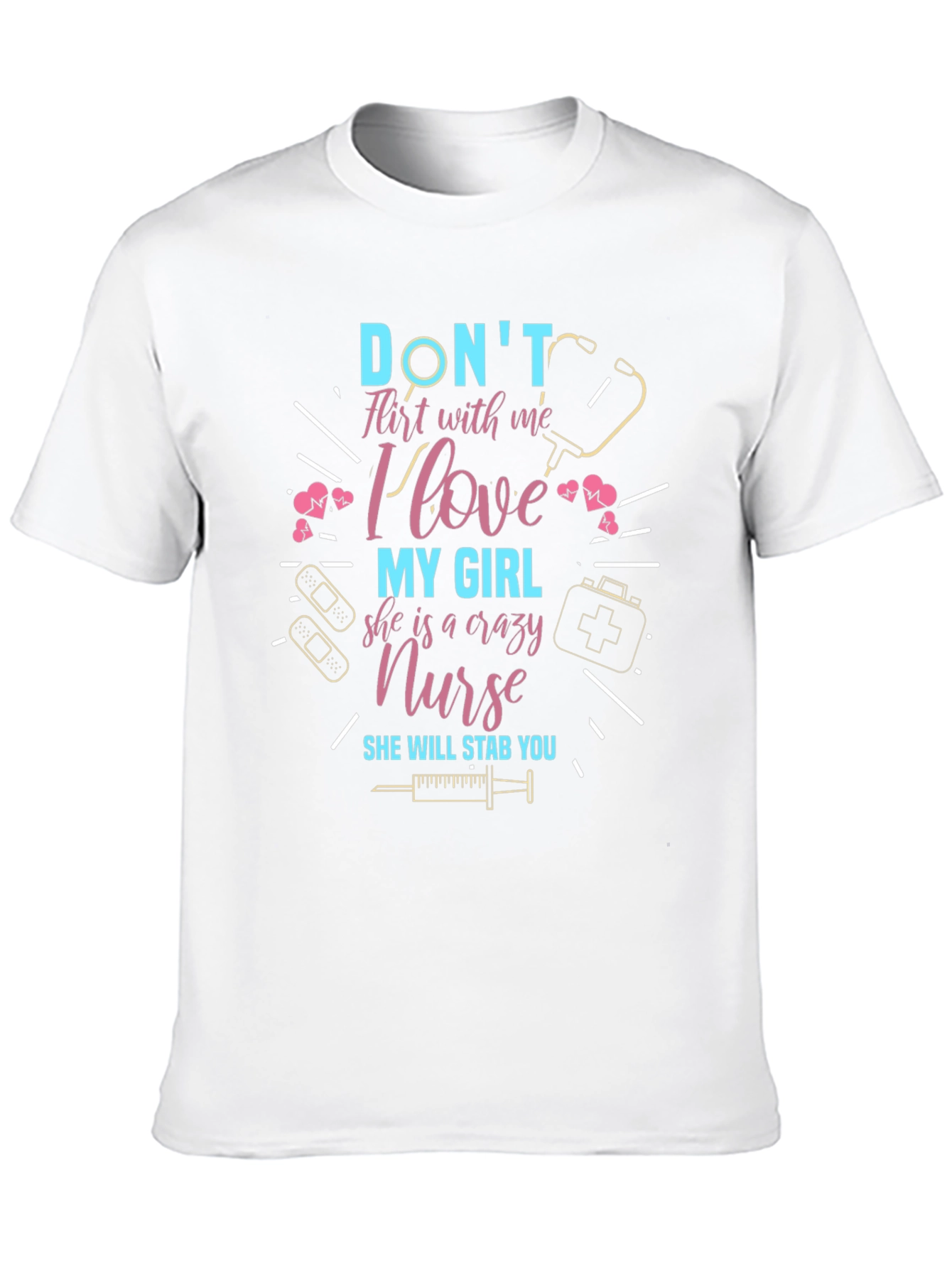 Crazy Nurse T-Shirt - Dont Flirt With Me