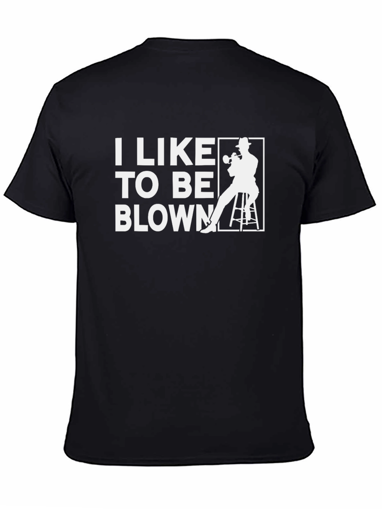 I Like to Be Blown Trumpet Player Graphic Tee
