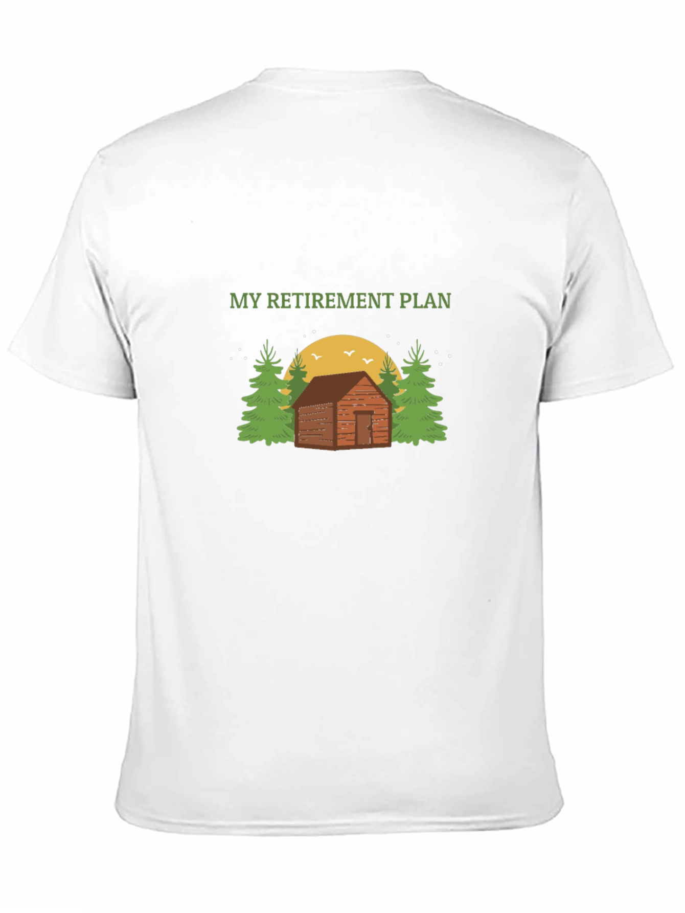 Retirement Plan Cabin Graphic Tee