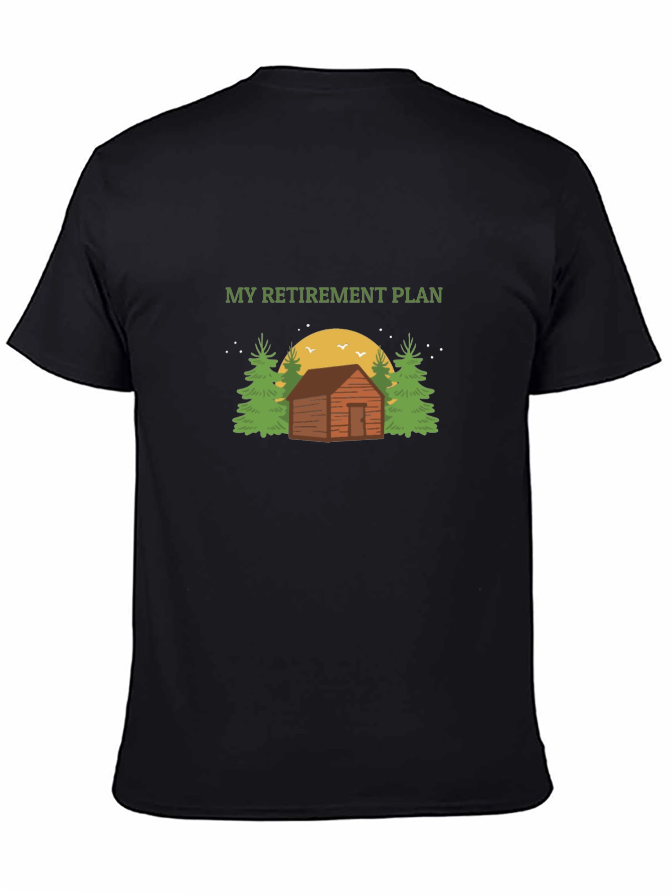 Retirement Plan Cabin Graphic Tee