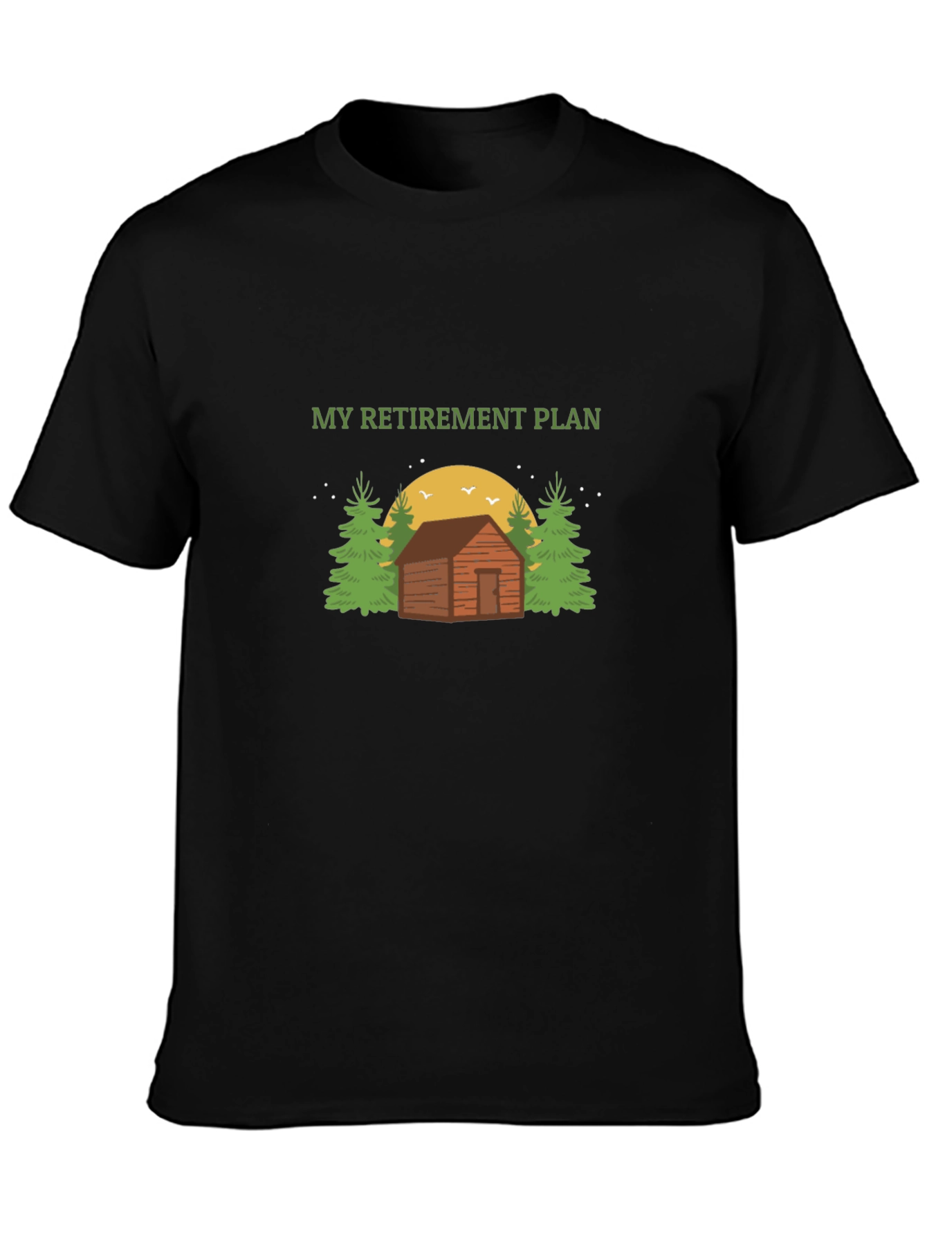Retirement Plan Cabin Graphic Tee
