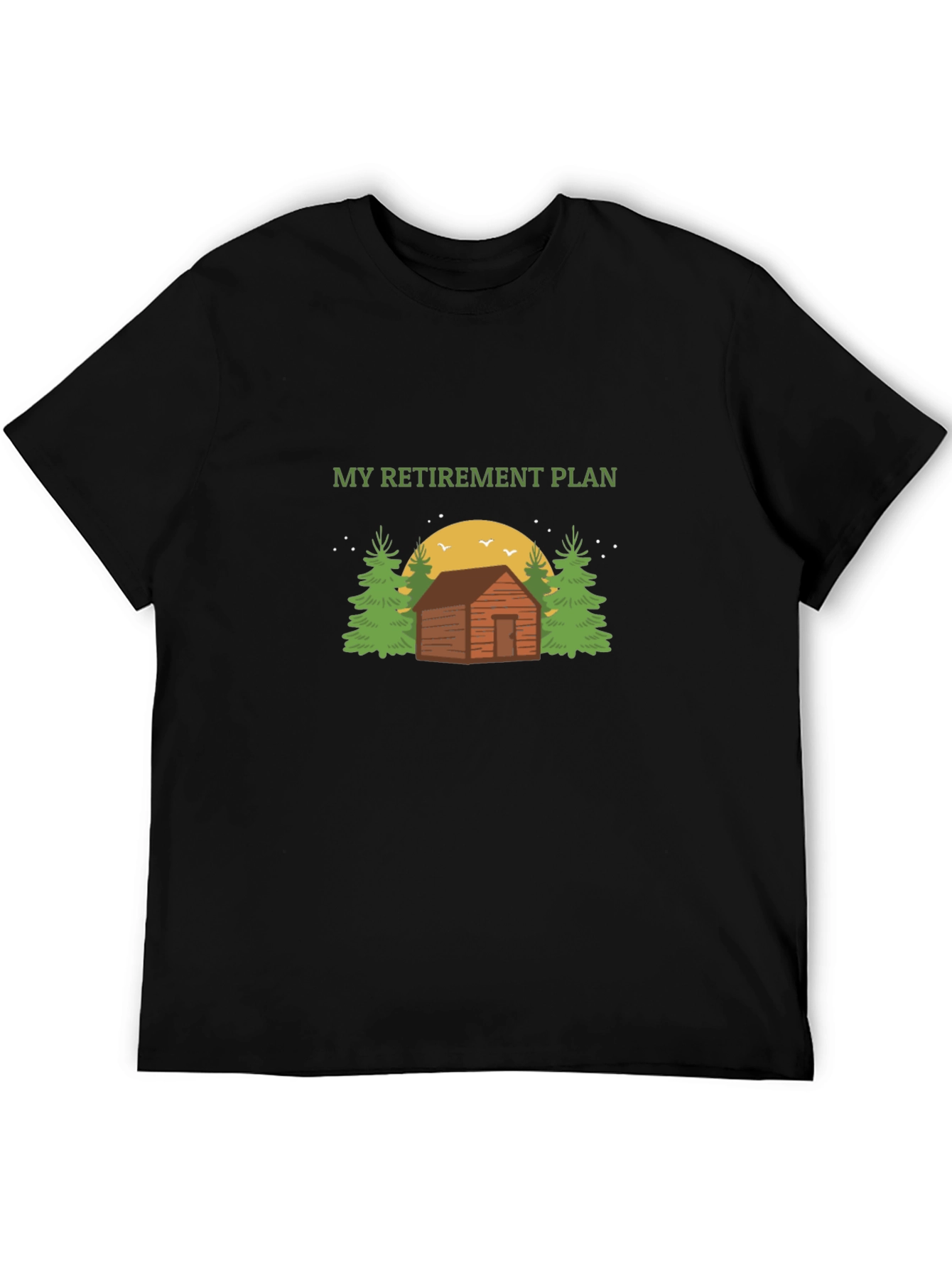 Retirement Plan Cabin Graphic Tee