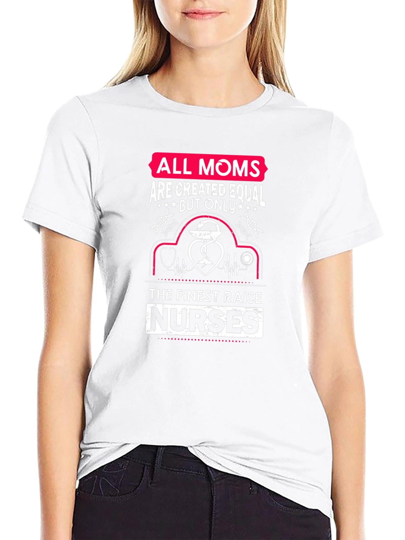 All Moms Nurses T-Shirt