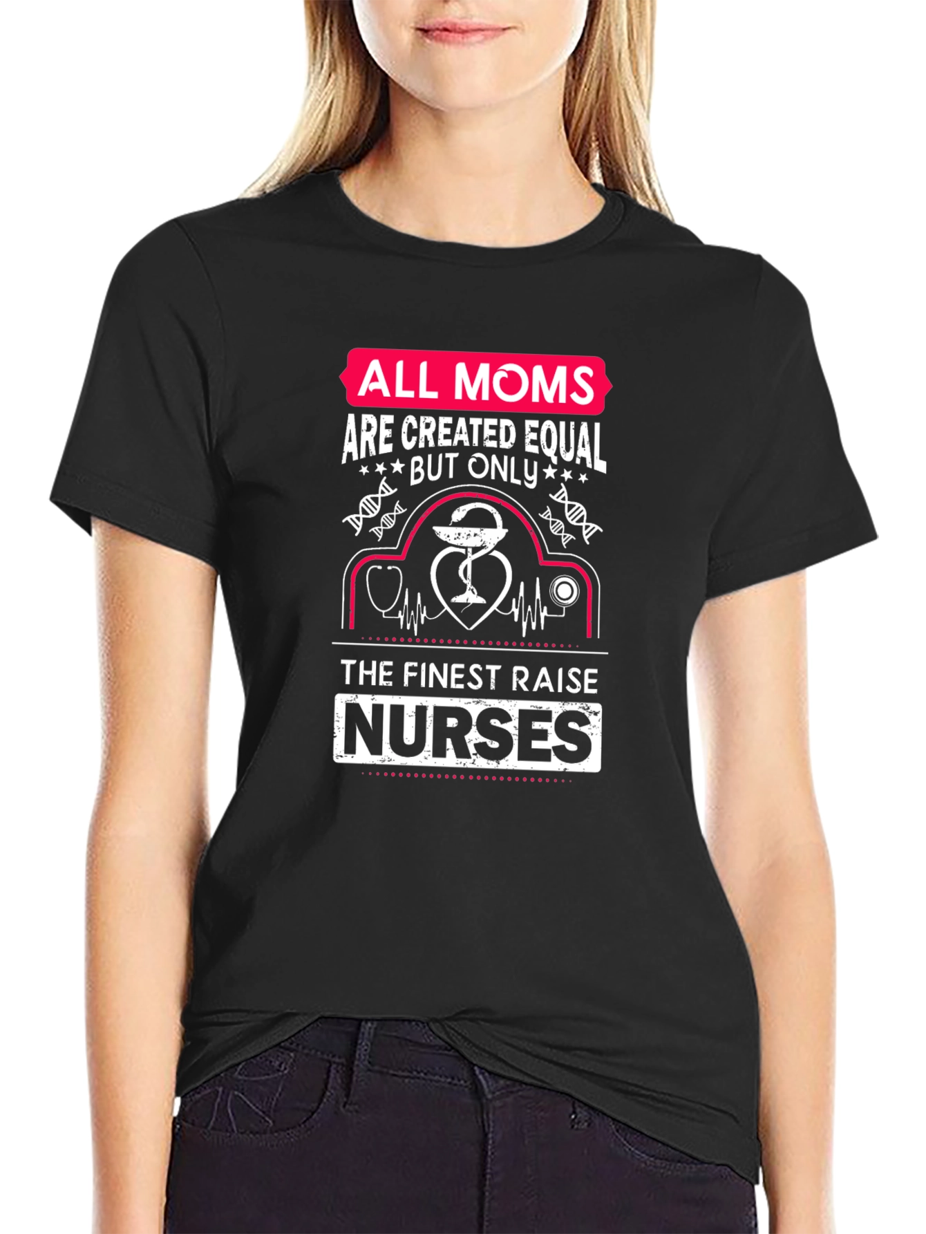 All Moms Nurses T-Shirt