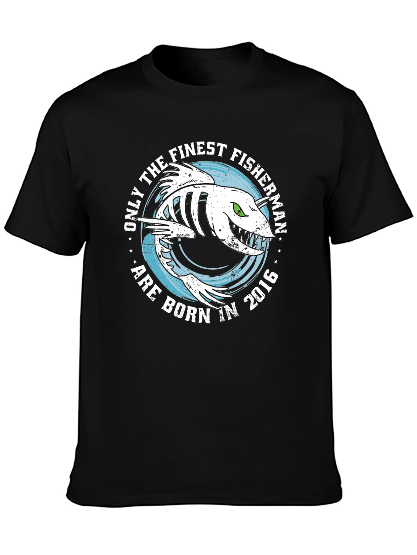 Finest Fisherman Born in 2016 Black T-Shirt