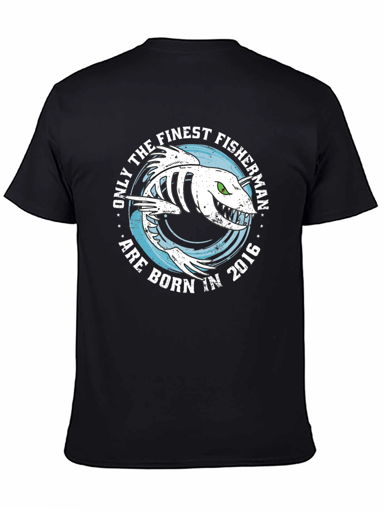 Finest Fisherman Born in 2016 Black T-Shirt