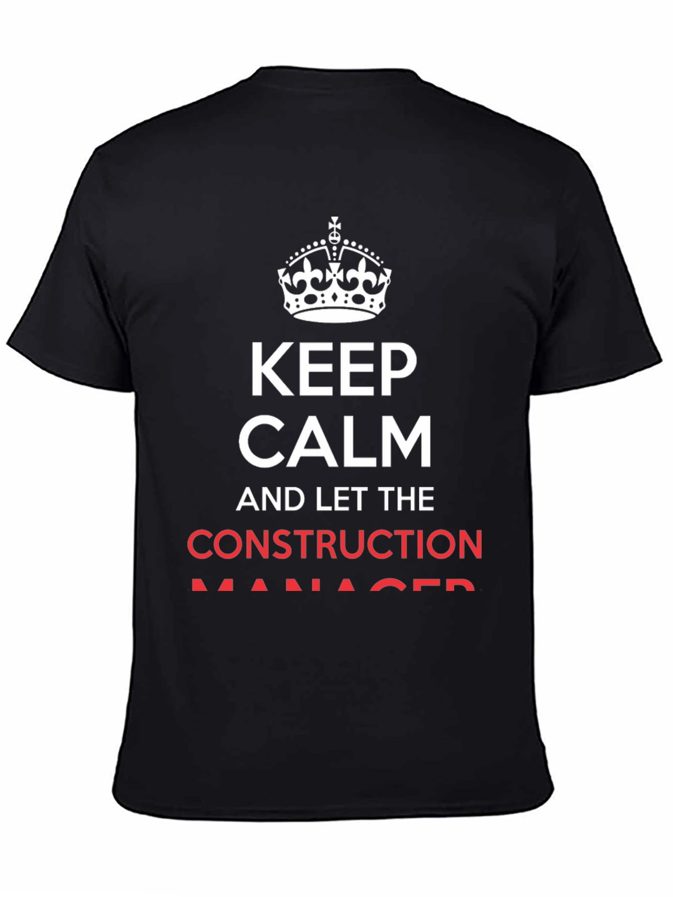 Keep Calm Construction Manager T-Shirt