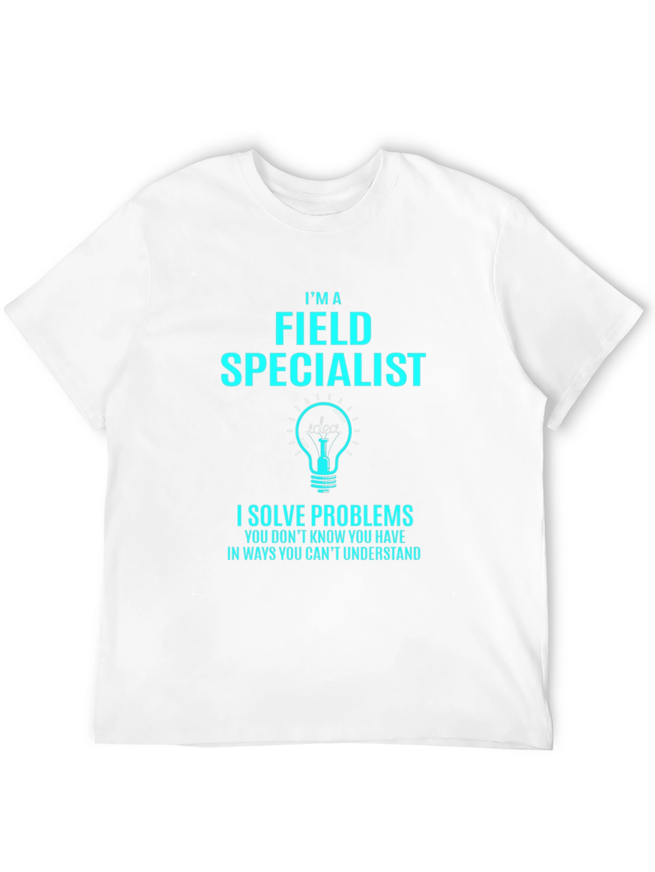 Field Specialist Problem Solver T-Shirt