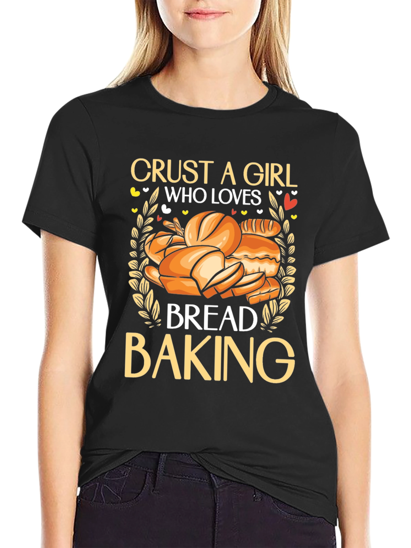 Crust a Girl Who Loves Bread Baking T-Shirt