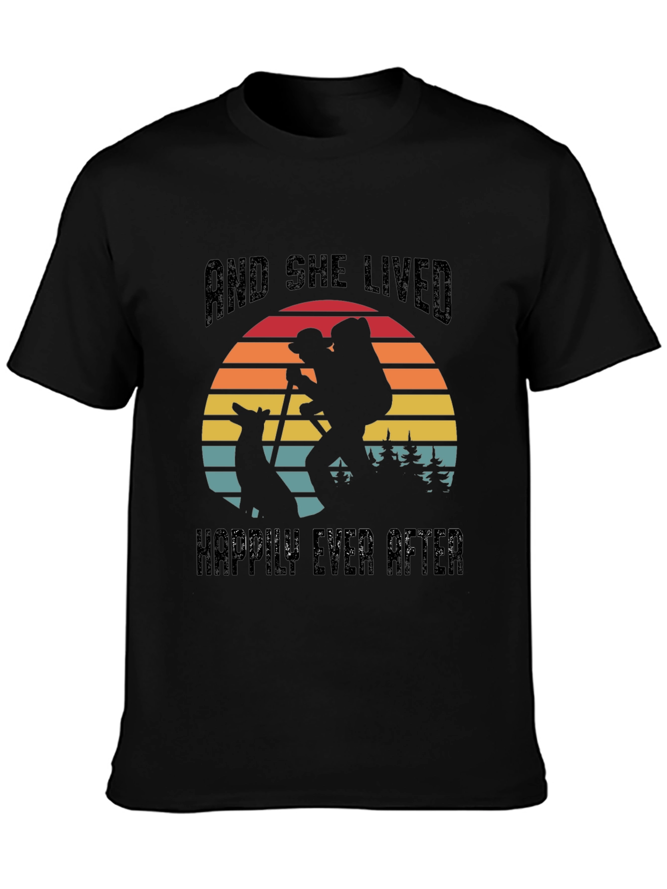 And She Lived Happily Ever After Hiking T-Shirt