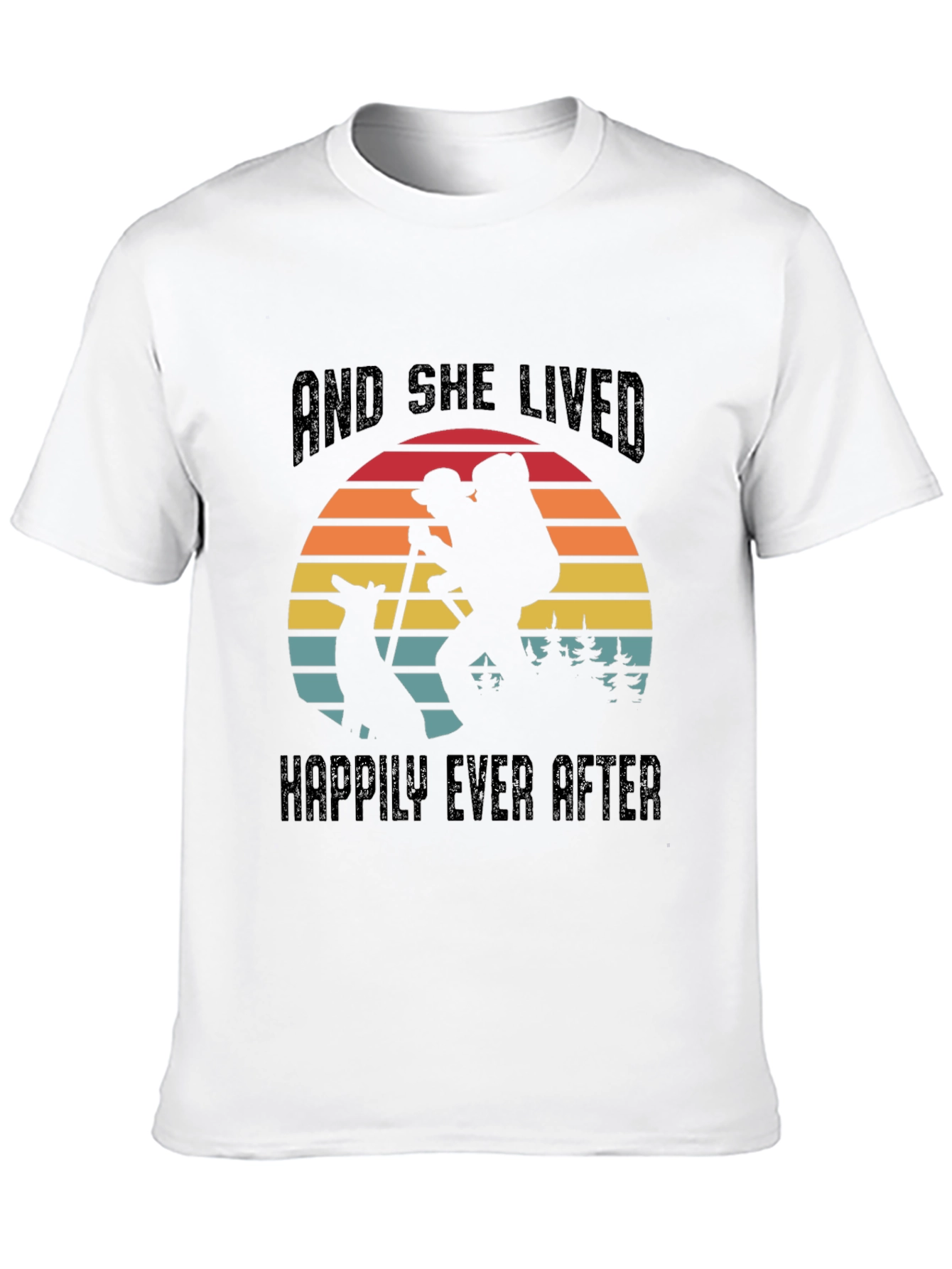 And She Lived Happily Ever After Hiking T-Shirt