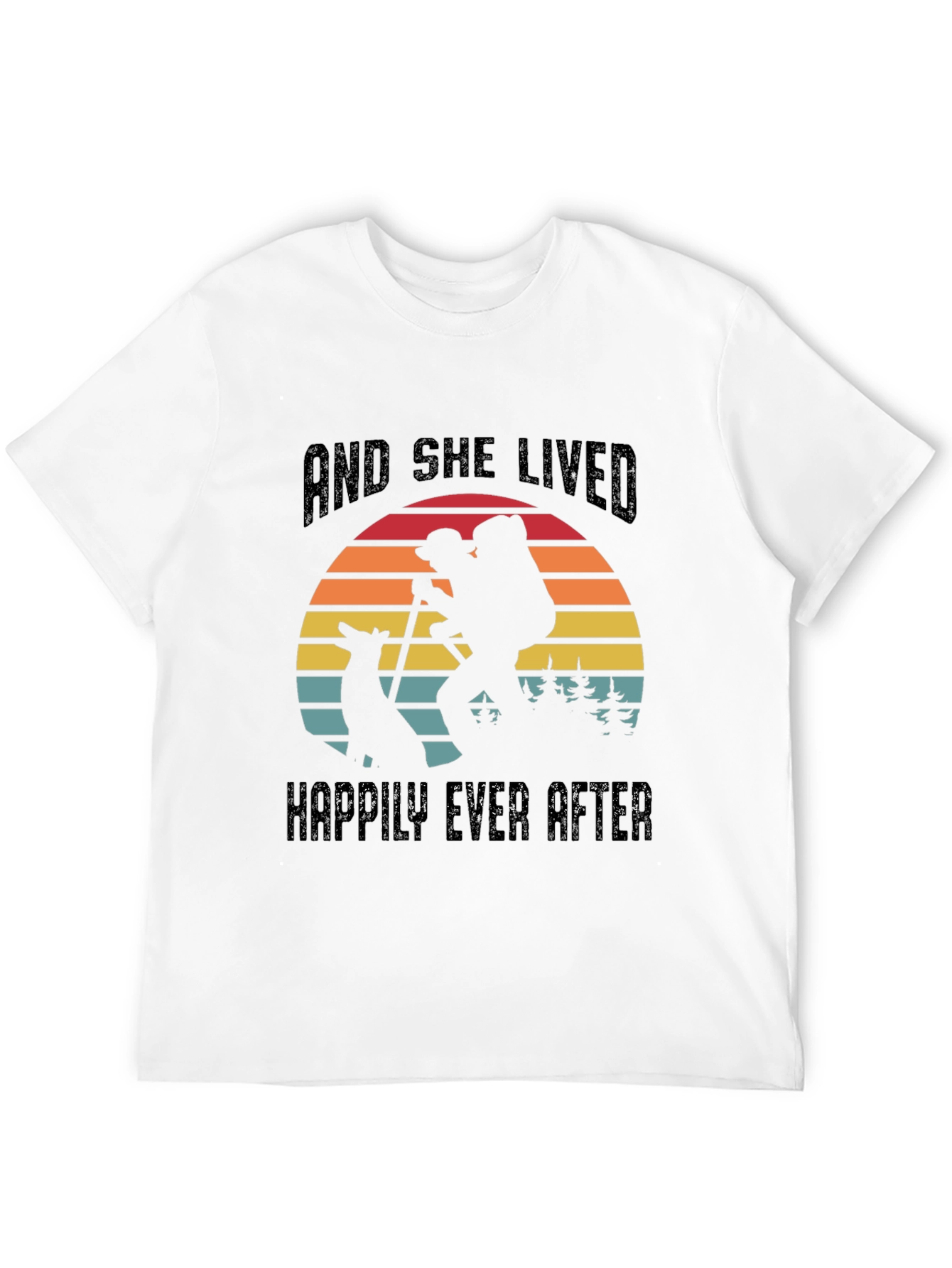 And She Lived Happily Ever After Hiking T-Shirt