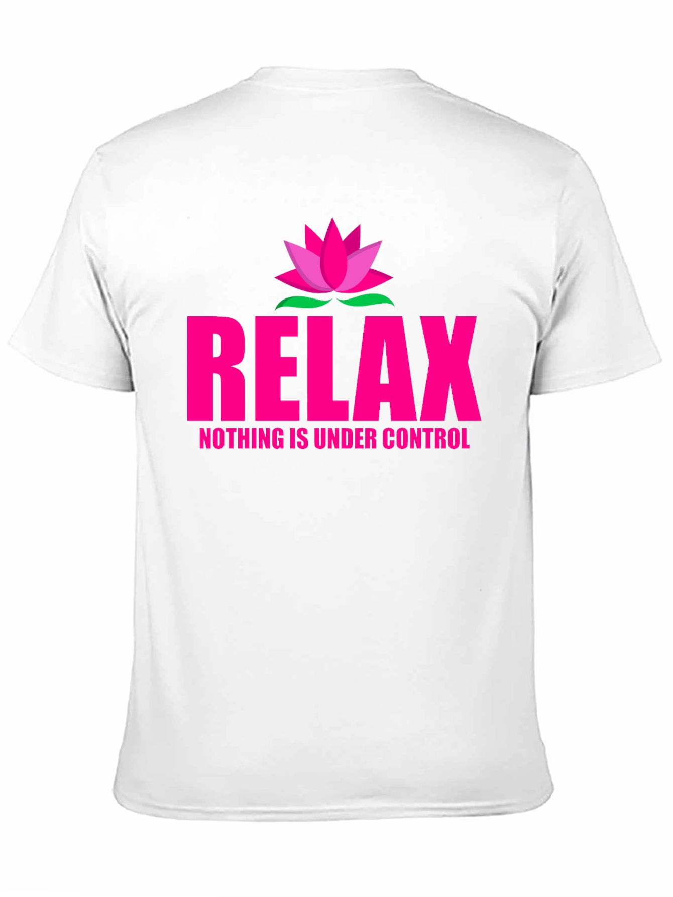 Relax Nothing is Under Control Tee