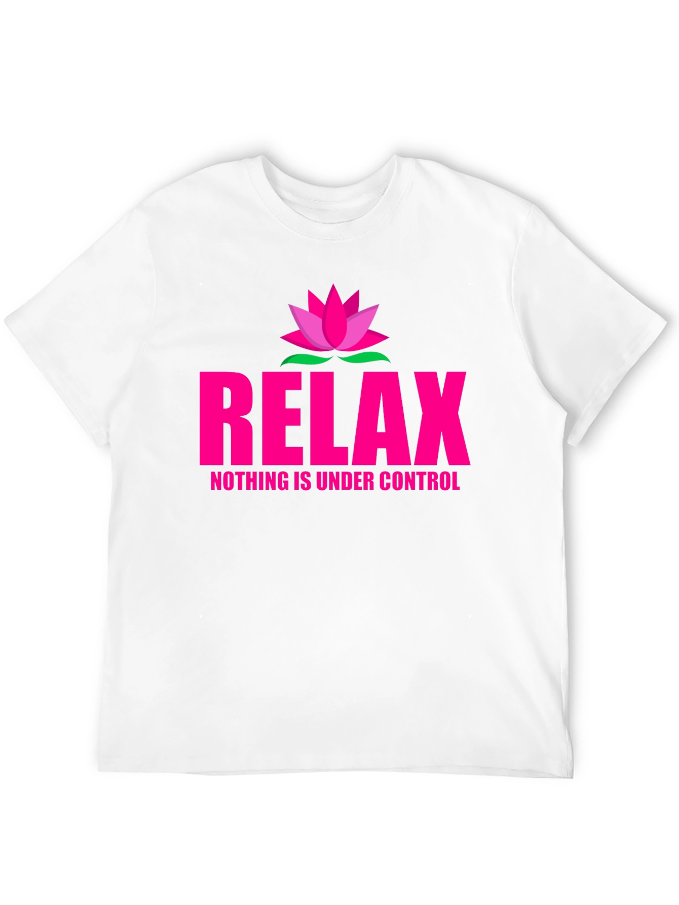 Relax Nothing is Under Control Tee